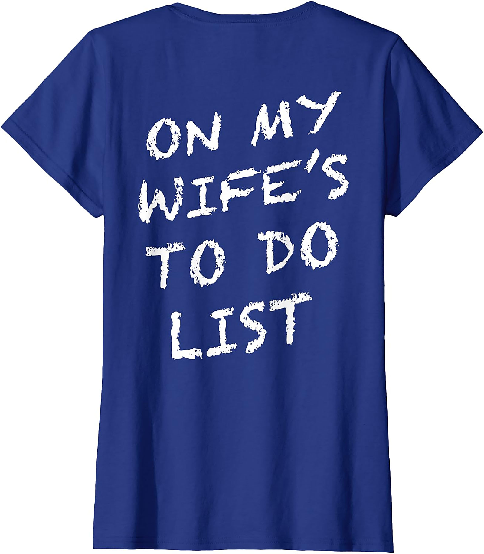 On My Wife's To Do List T-Shirt | Funny Husband Graphic Tee