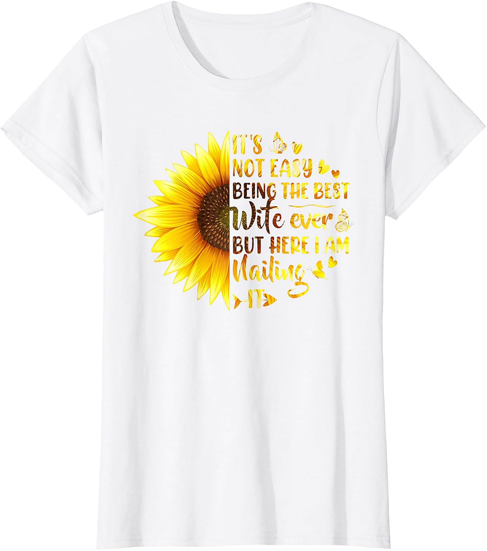 Best Wife T-shirt - Funny Sunflower Graphic Tee