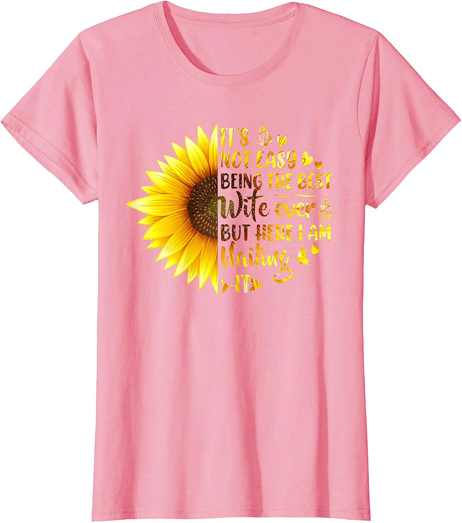 Best Wife T-shirt - Funny Sunflower Graphic Tee
