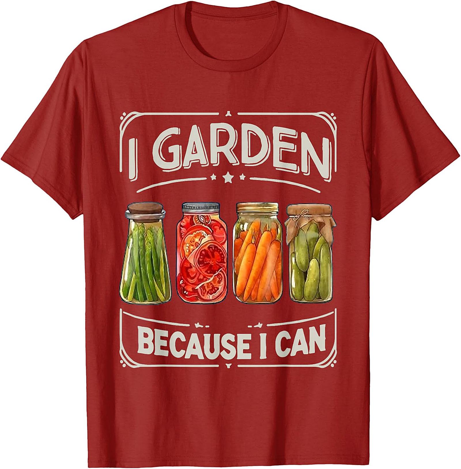  I Garden Because I Can T-Shirt Funny Gardening Graphic Tee