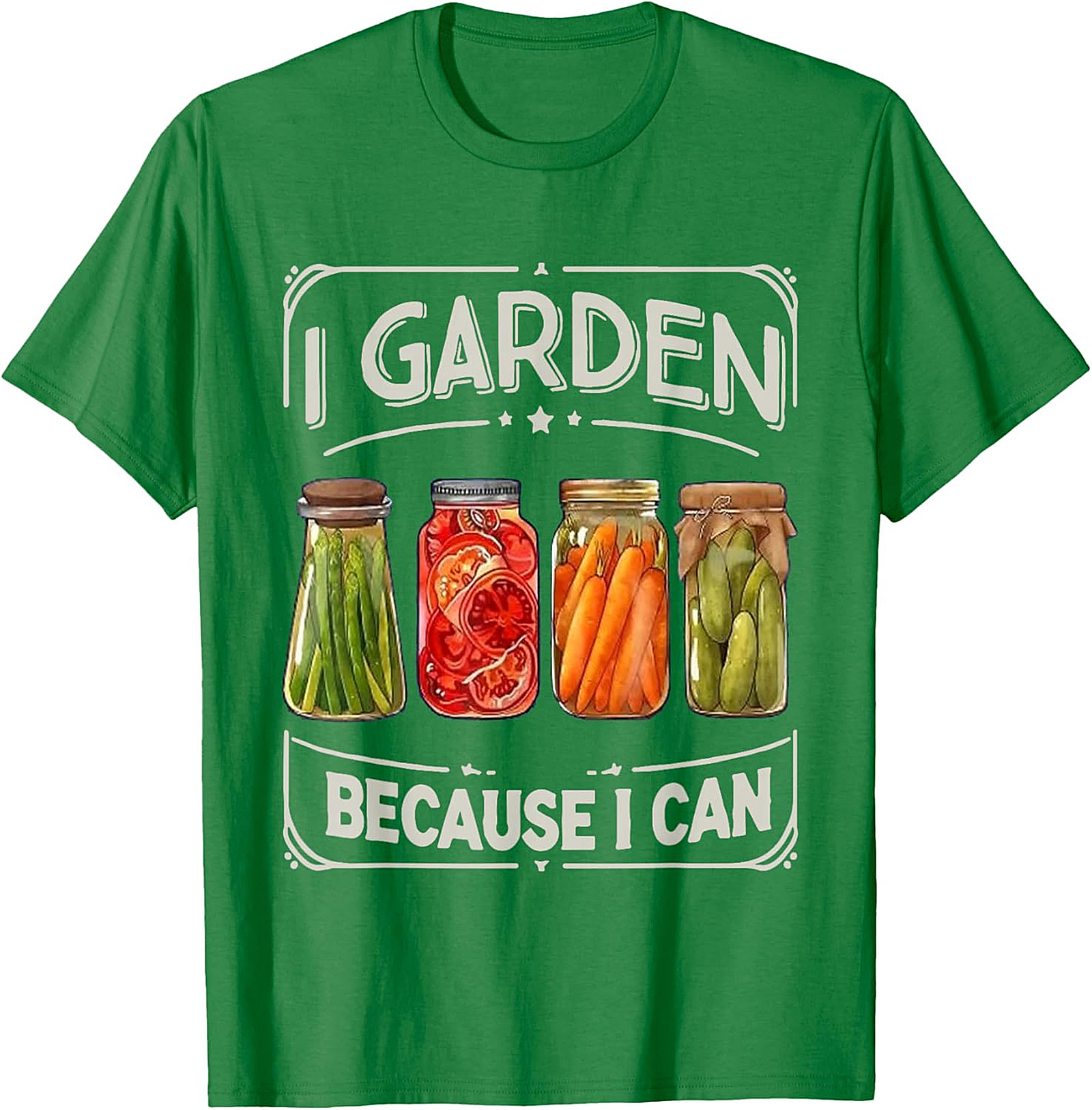  I Garden Because I Can T-Shirt Funny Gardening Graphic Tee