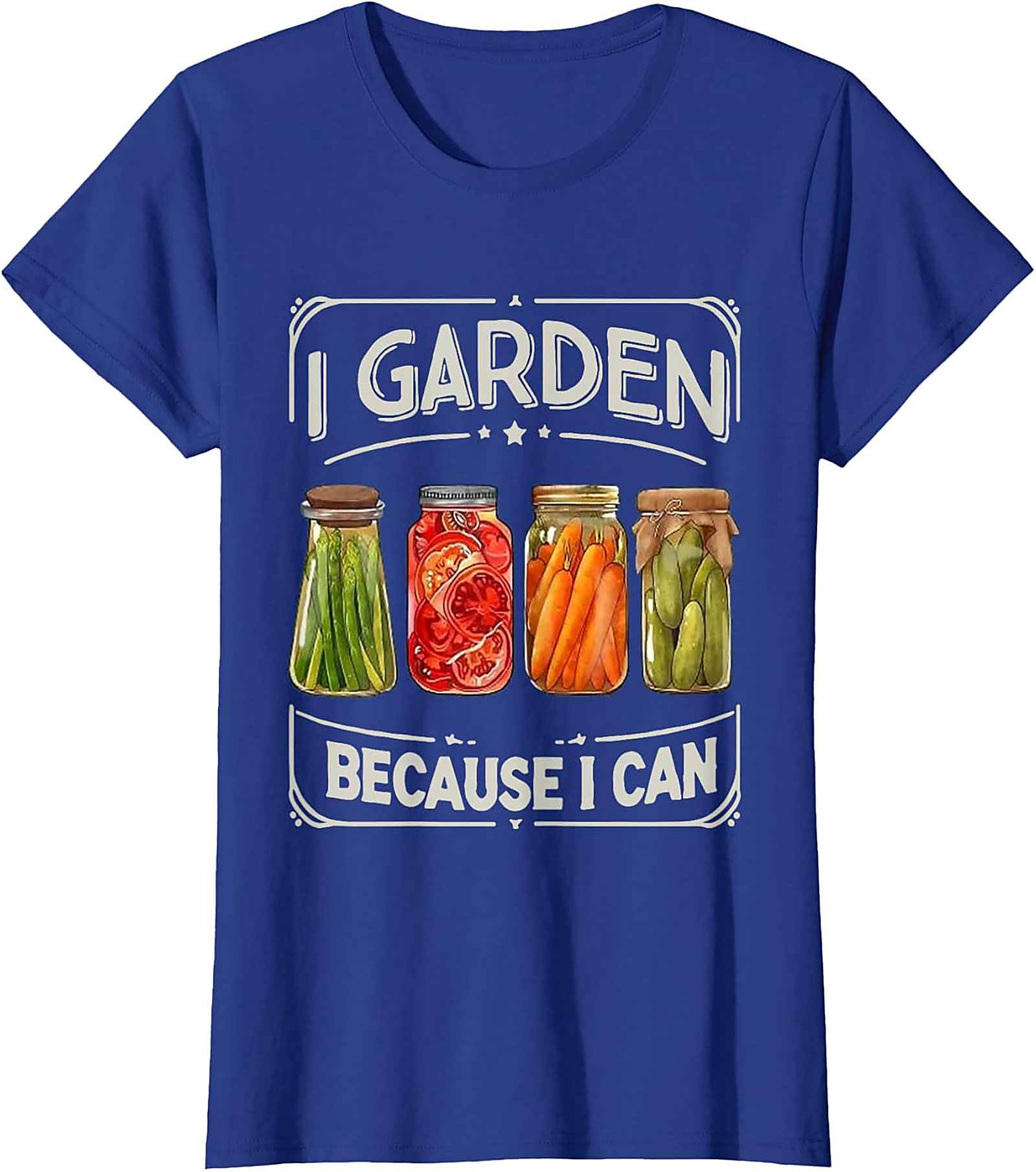  I Garden Because I Can T-Shirt Funny Gardening Graphic Tee