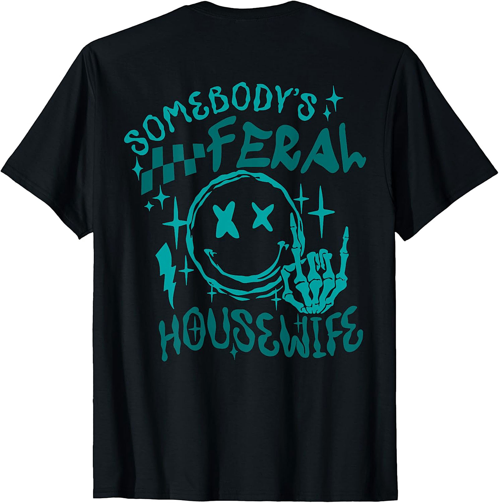 Somebody's Feral Housewife Graphic Tee | Funny Unisex Shirt