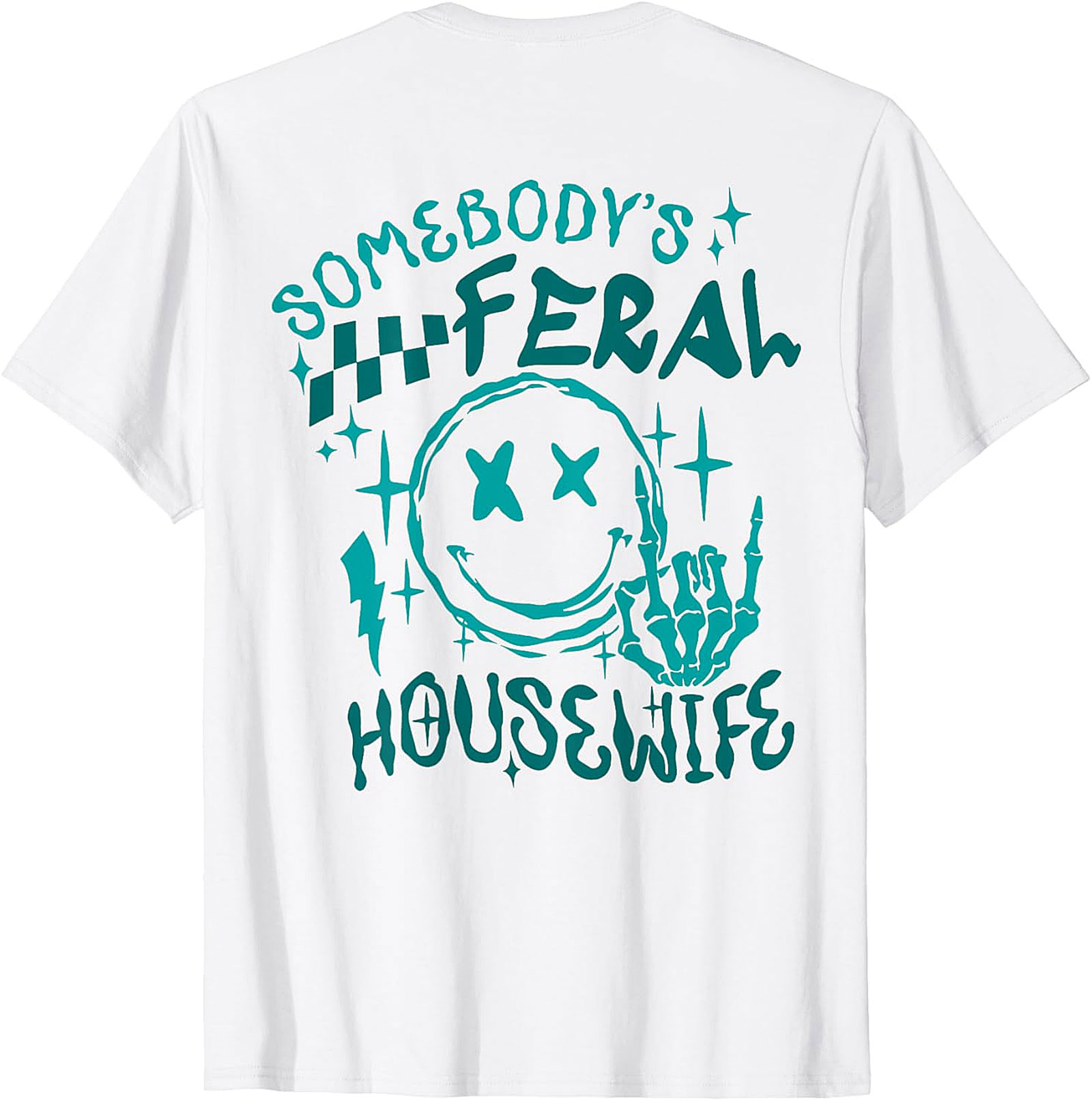 Somebody's Feral Housewife Graphic Tee | Funny Unisex Shirt