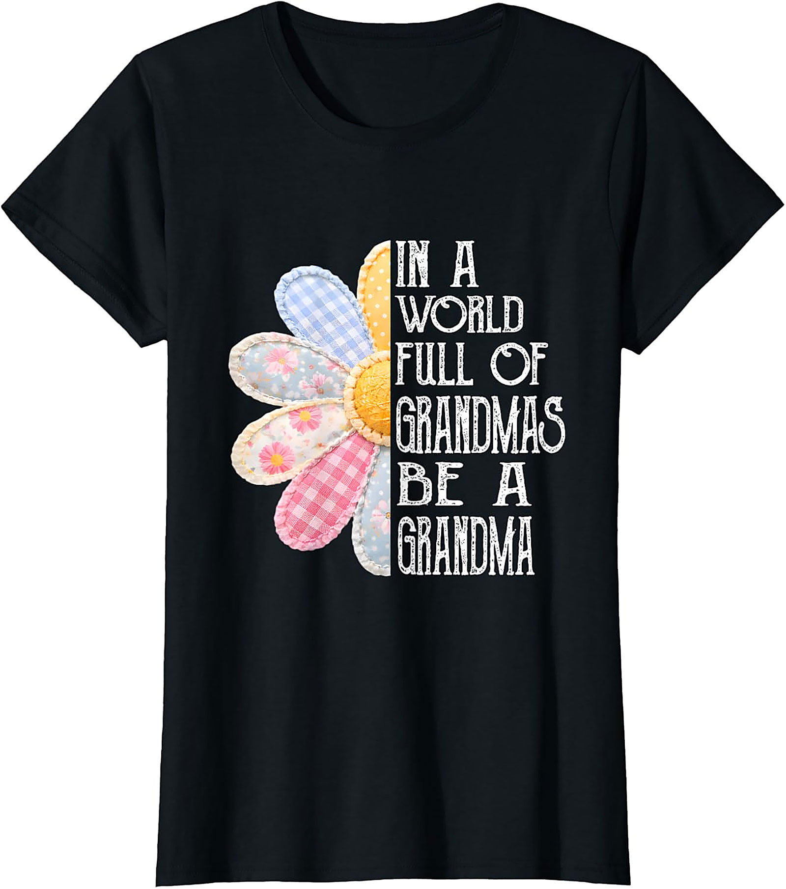 World Full of Grandmas T-shirt Unique Floral Patchwork Tee