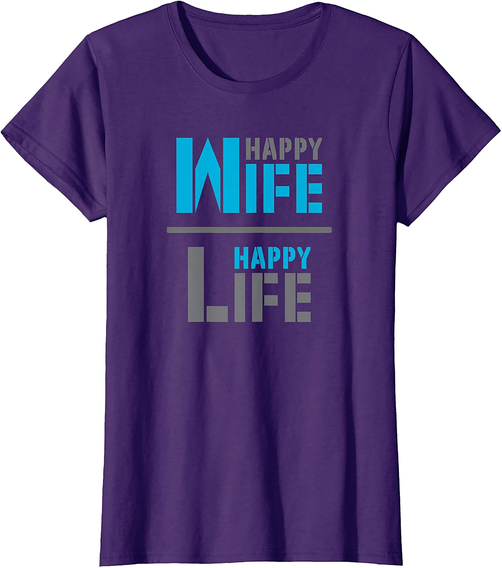 Happy Wife Happy Life T-Shirt | Funny Marriage Graphic Tee