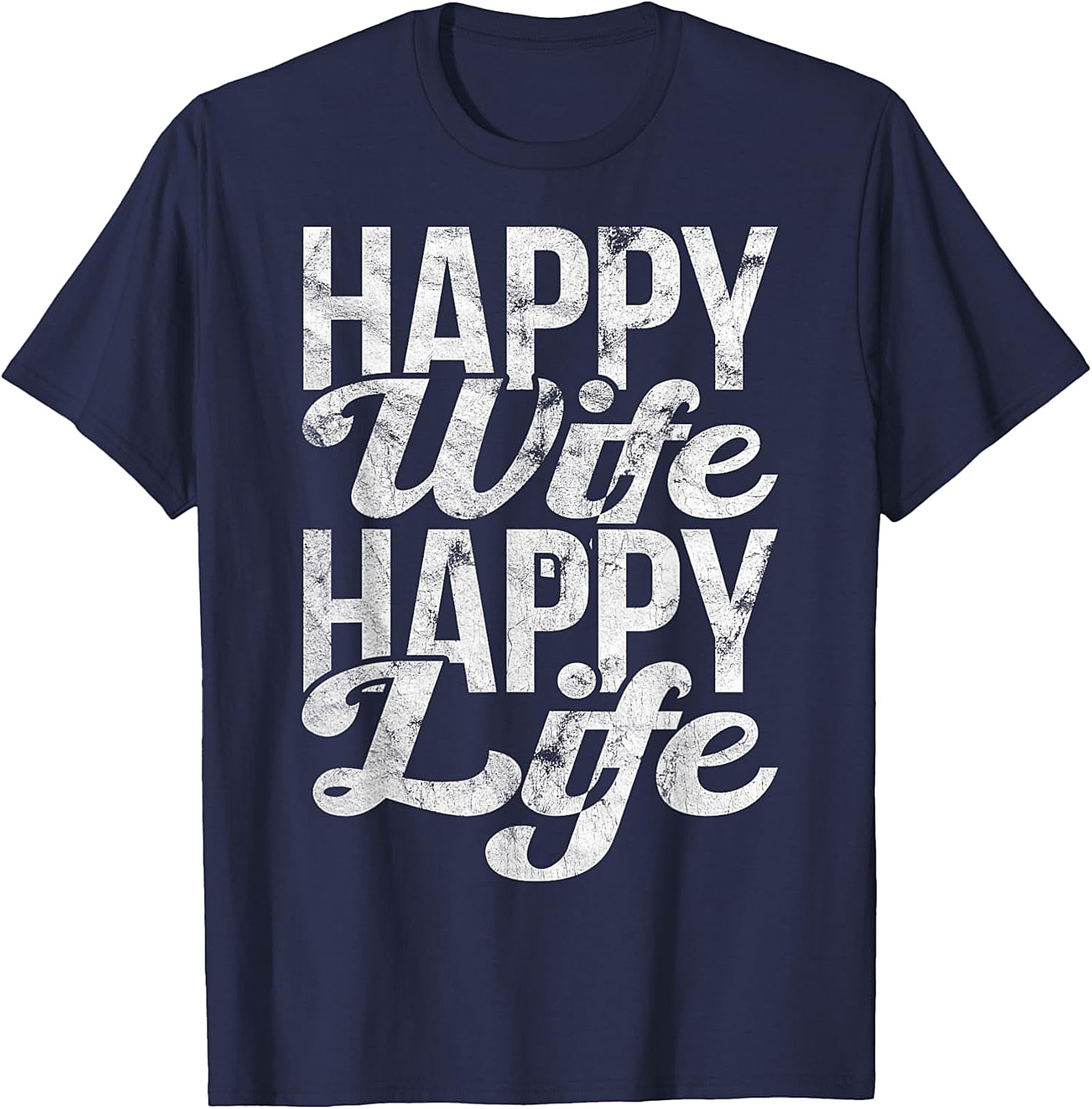 Happy Wife Happy Life T-shirt | Funny Husband Graphic Tee