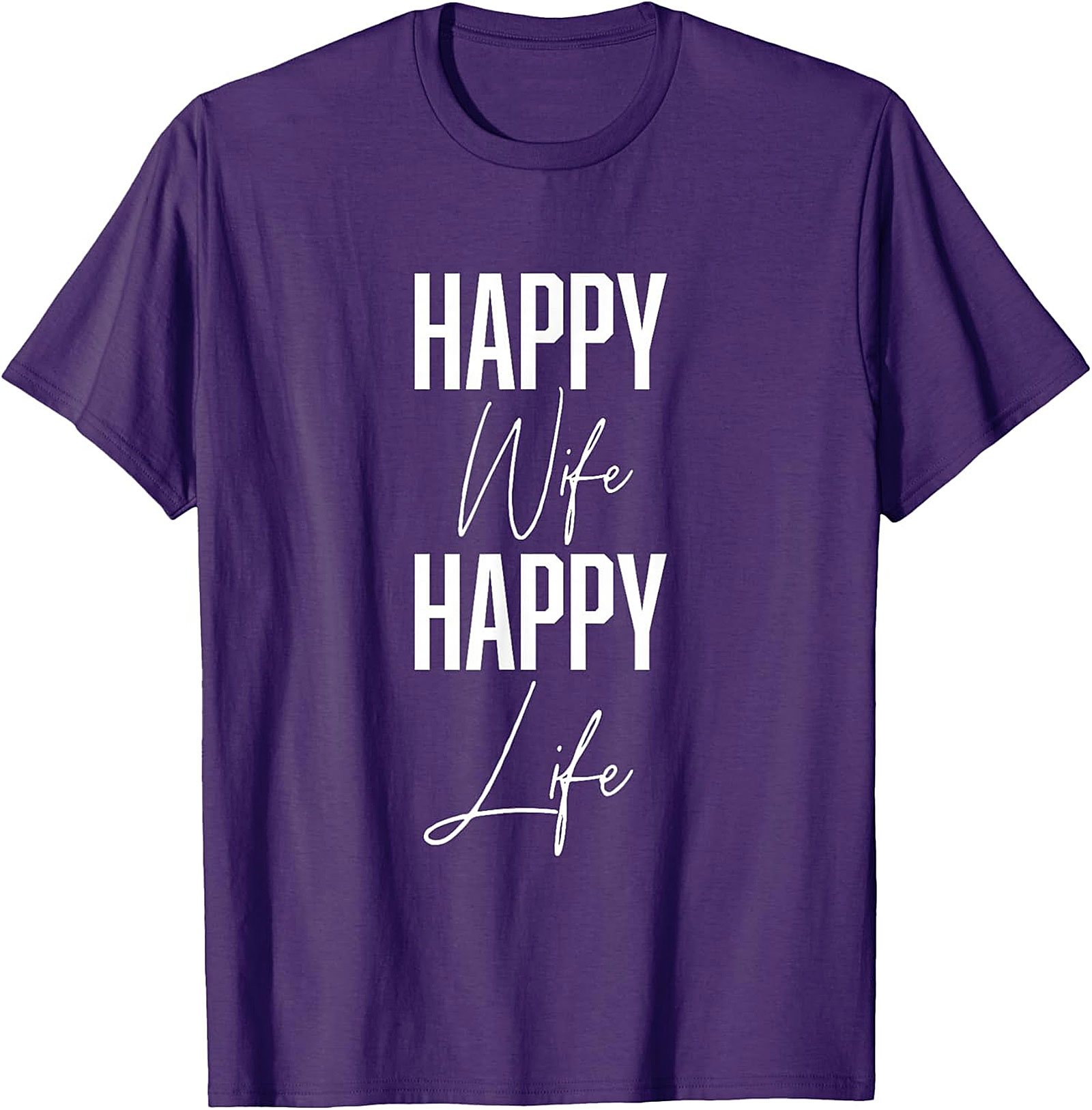 Happy Wife Happy Life T-Shirt | Funny Marriage Graphic Tee