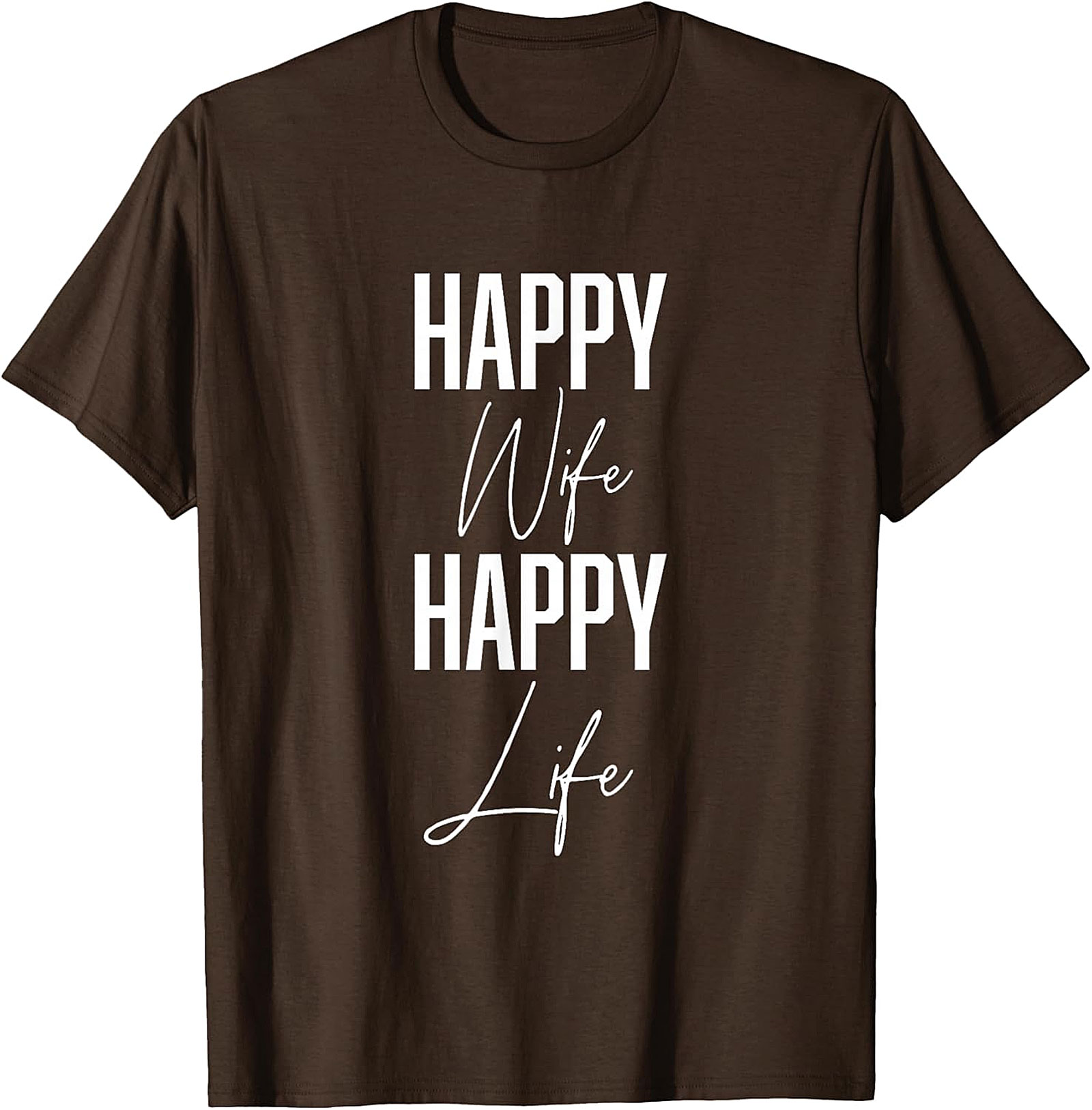 Happy Wife Happy Life T-Shirt | Funny Marriage Graphic Tee