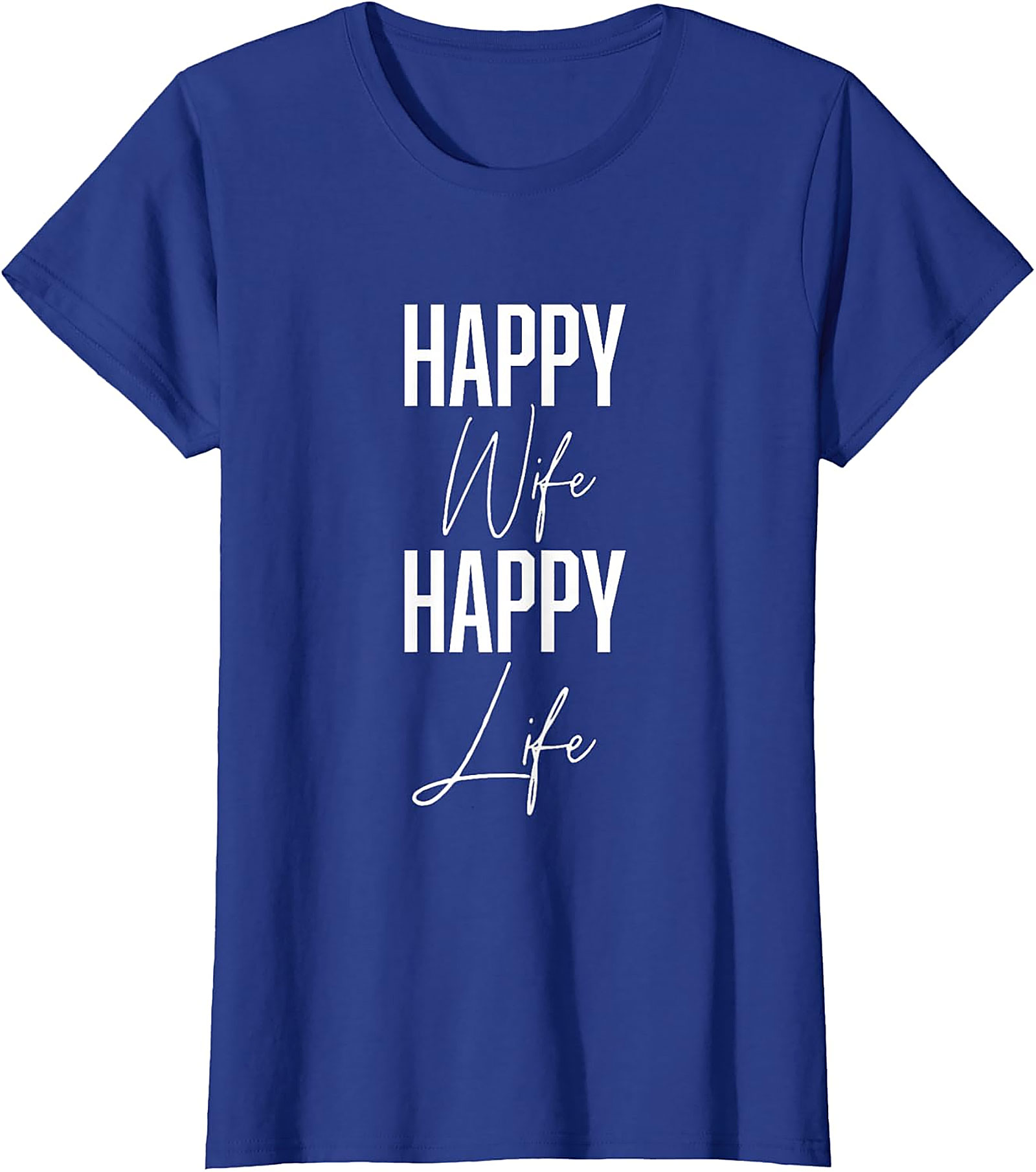 Happy Wife Happy Life T-Shirt | Funny Marriage Graphic Tee