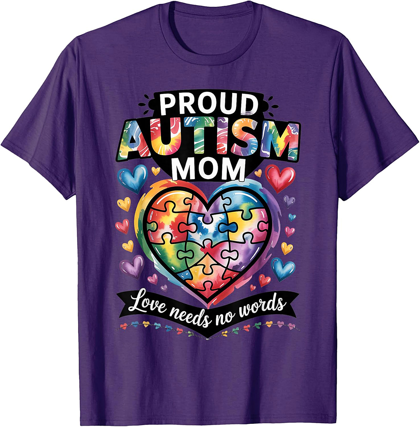 Proud Autism Mom T-Shirt Colorful Heart Awareness Tee