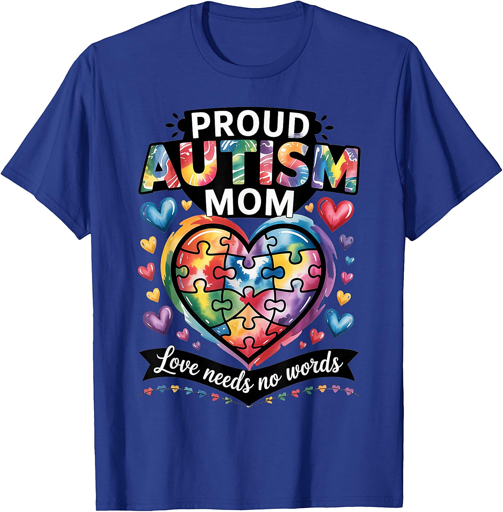 Proud Autism Mom T-Shirt Colorful Heart Awareness Tee