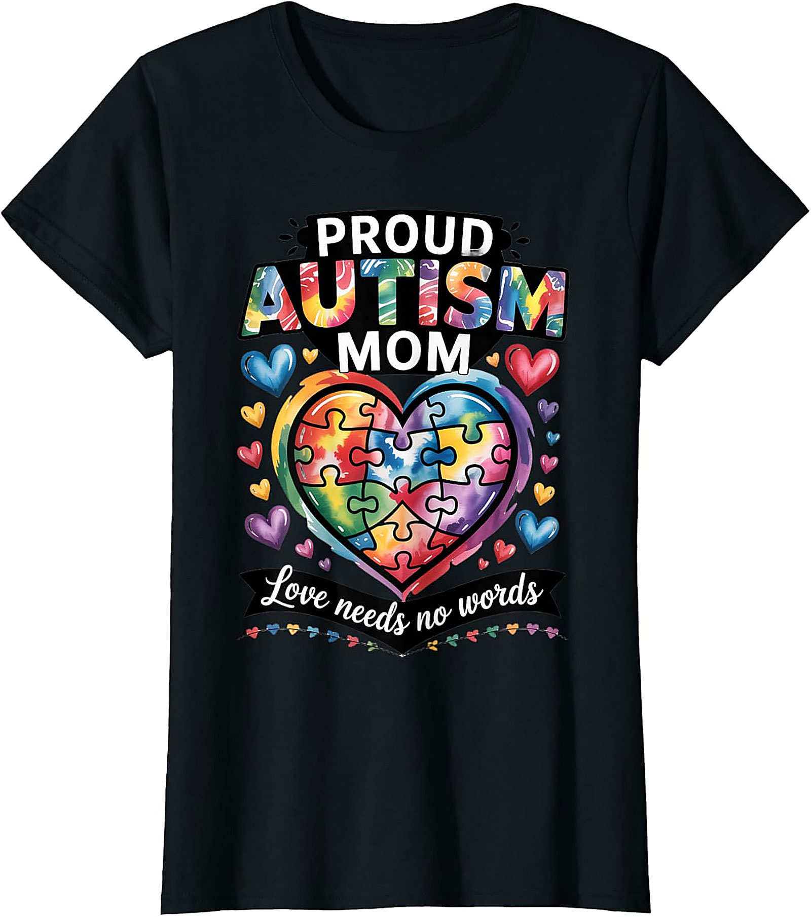Proud Autism Mom T-Shirt Colorful Heart Awareness Tee