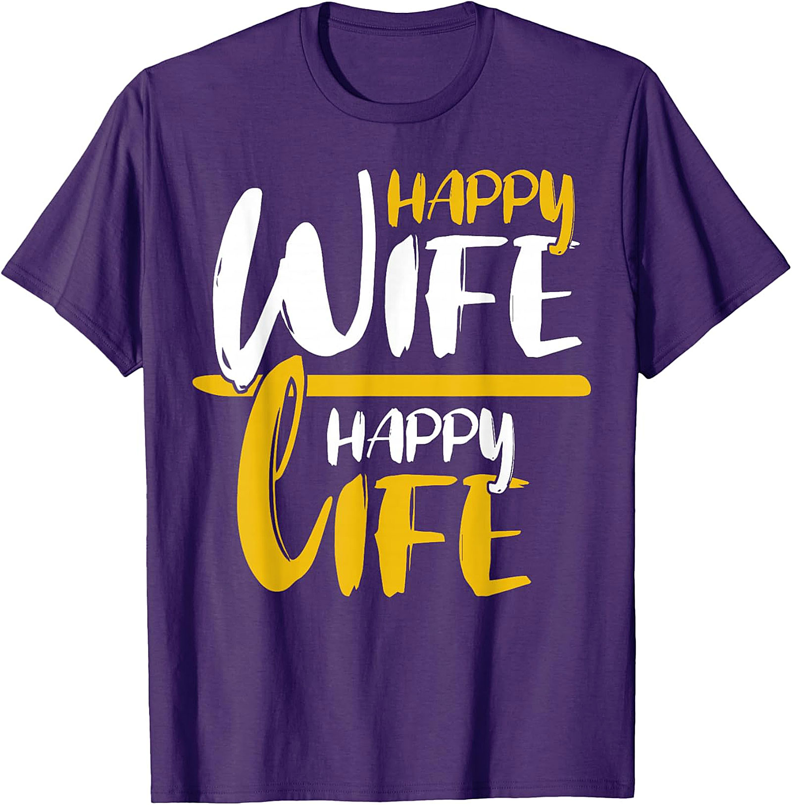 Happy Wife Happy Life T-Shirt | Funny Marriage Graphic Tee