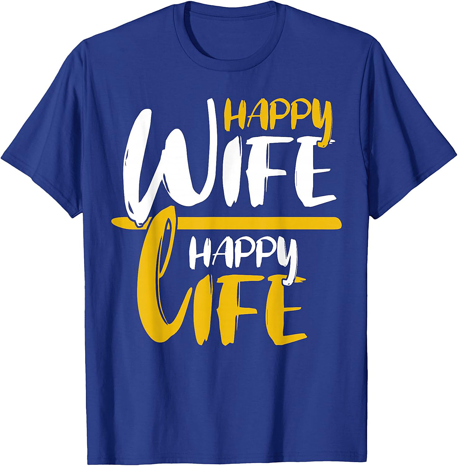 Happy Wife Happy Life T-Shirt | Funny Marriage Graphic Tee