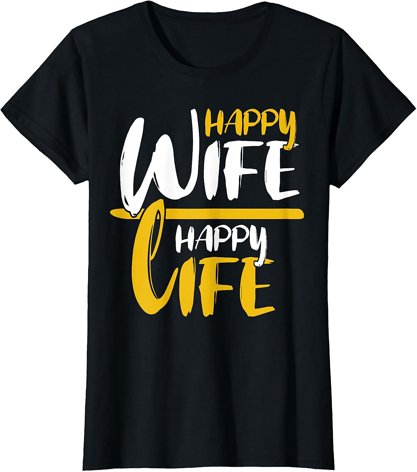Happy Wife Happy Life T-Shirt | Funny Marriage Graphic Tee