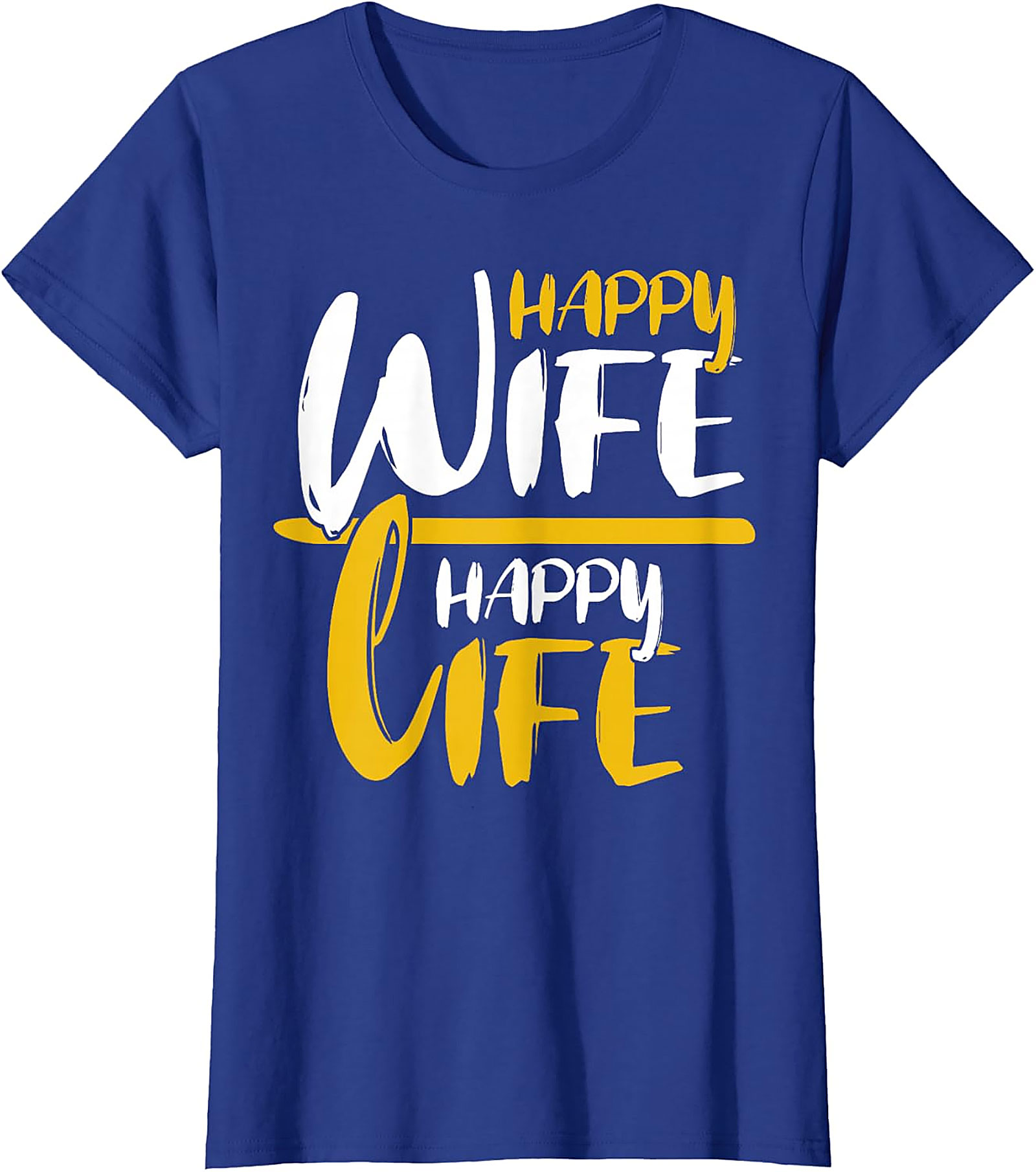 Happy Wife Happy Life T-Shirt | Funny Marriage Graphic Tee