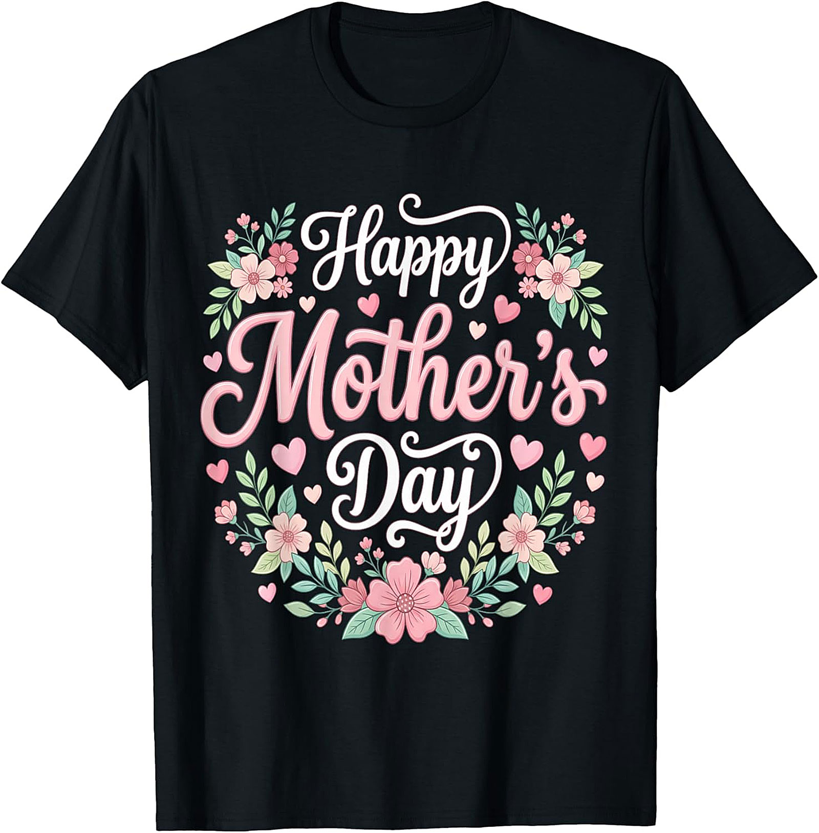 Happy Mother's Day Floral T-Shirt Soft Cotton Gift Tee