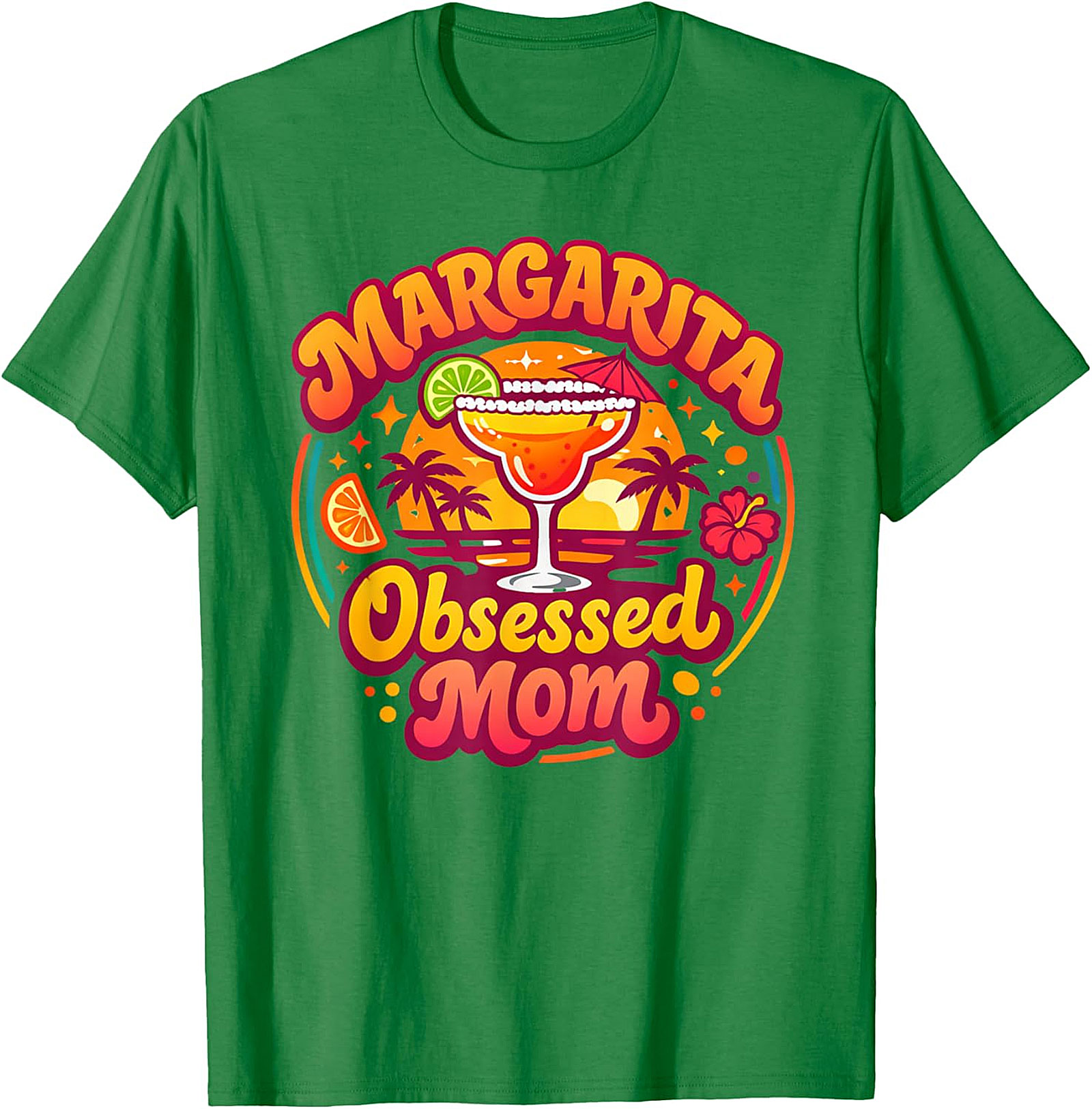 Margarita Obsessed Mom T-shirt  Funny Tropical Graphic Tee