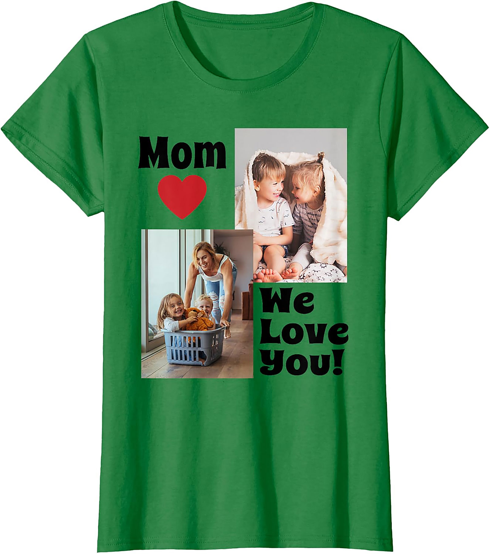  Mom We Love You Photo Collage T-Shirt Heartfelt Mom Gift