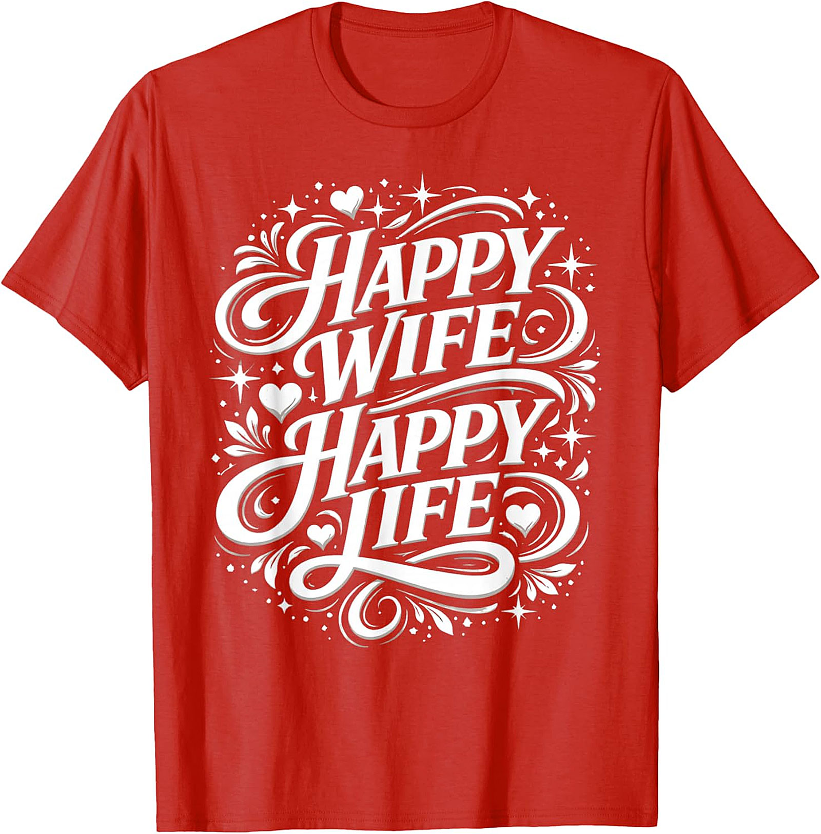 Happy Wife Happy Life T-shirt | Funny Marriage Graphic Tee