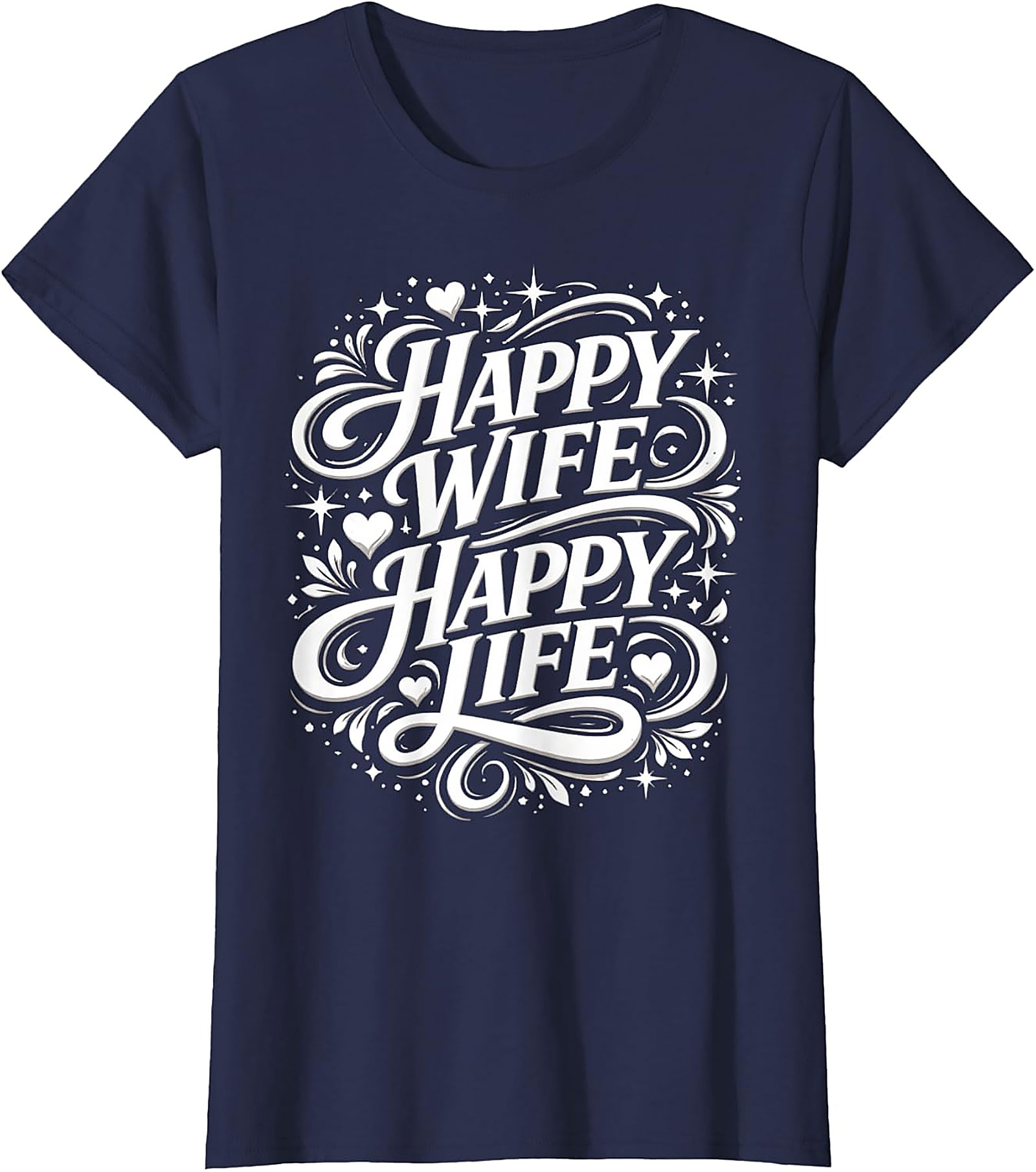 Happy Wife Happy Life T-shirt | Funny Marriage Graphic Tee