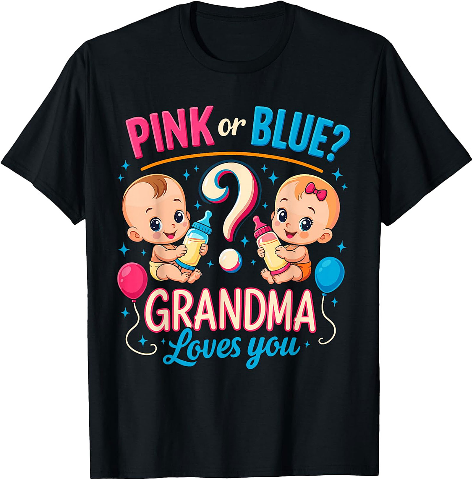 Pink or Blue Grandma Loves You T-Shirt | Gender Reveal Tee