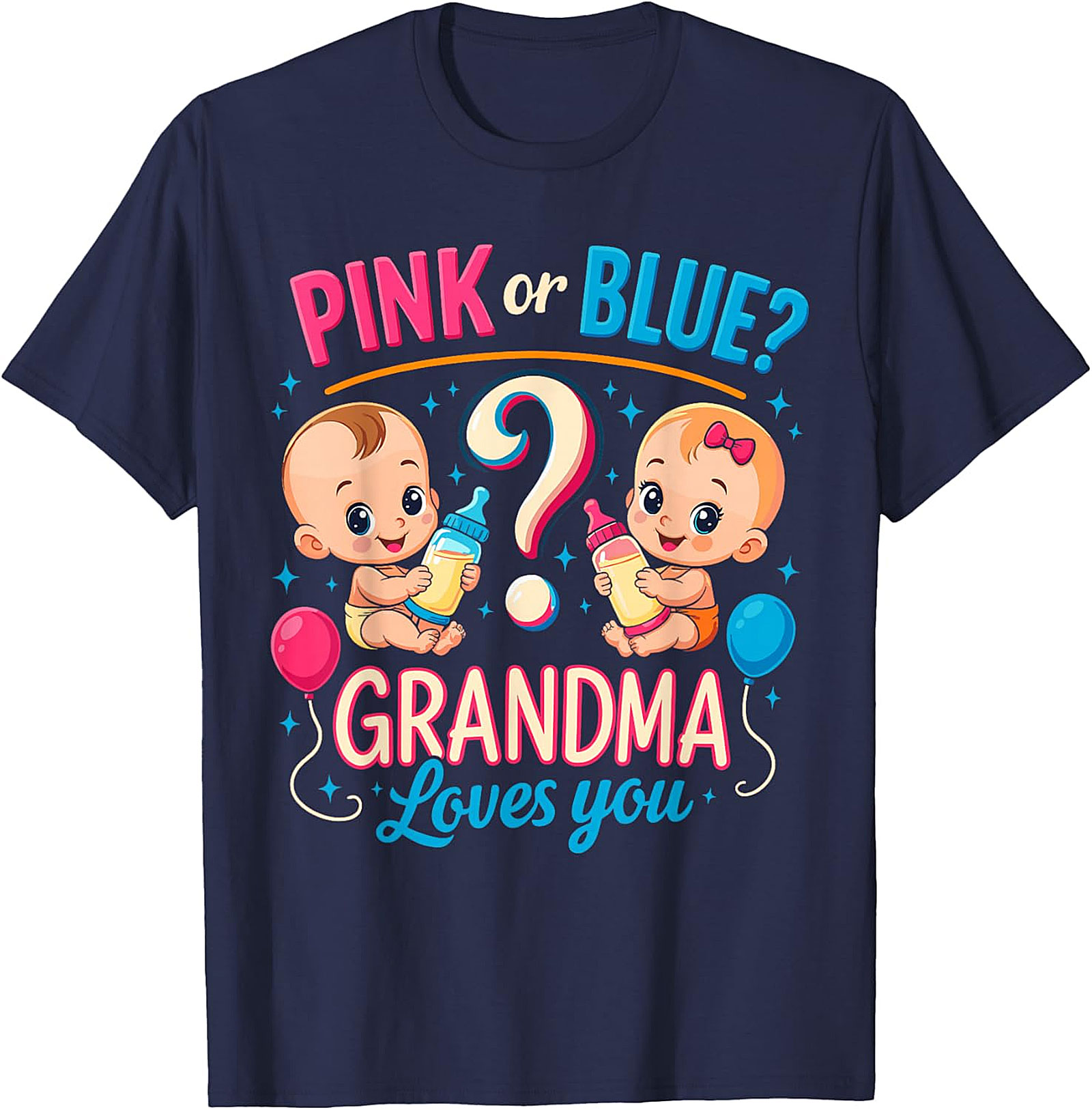 Pink or Blue Grandma Loves You T-Shirt | Gender Reveal Tee