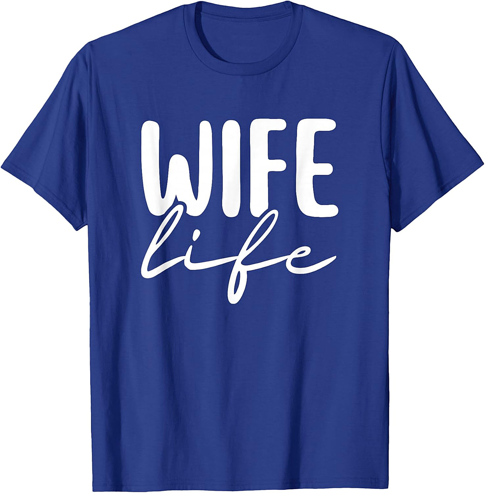 Wife Life T-Shirt | Cute Unisex Graphic Tee for Wives