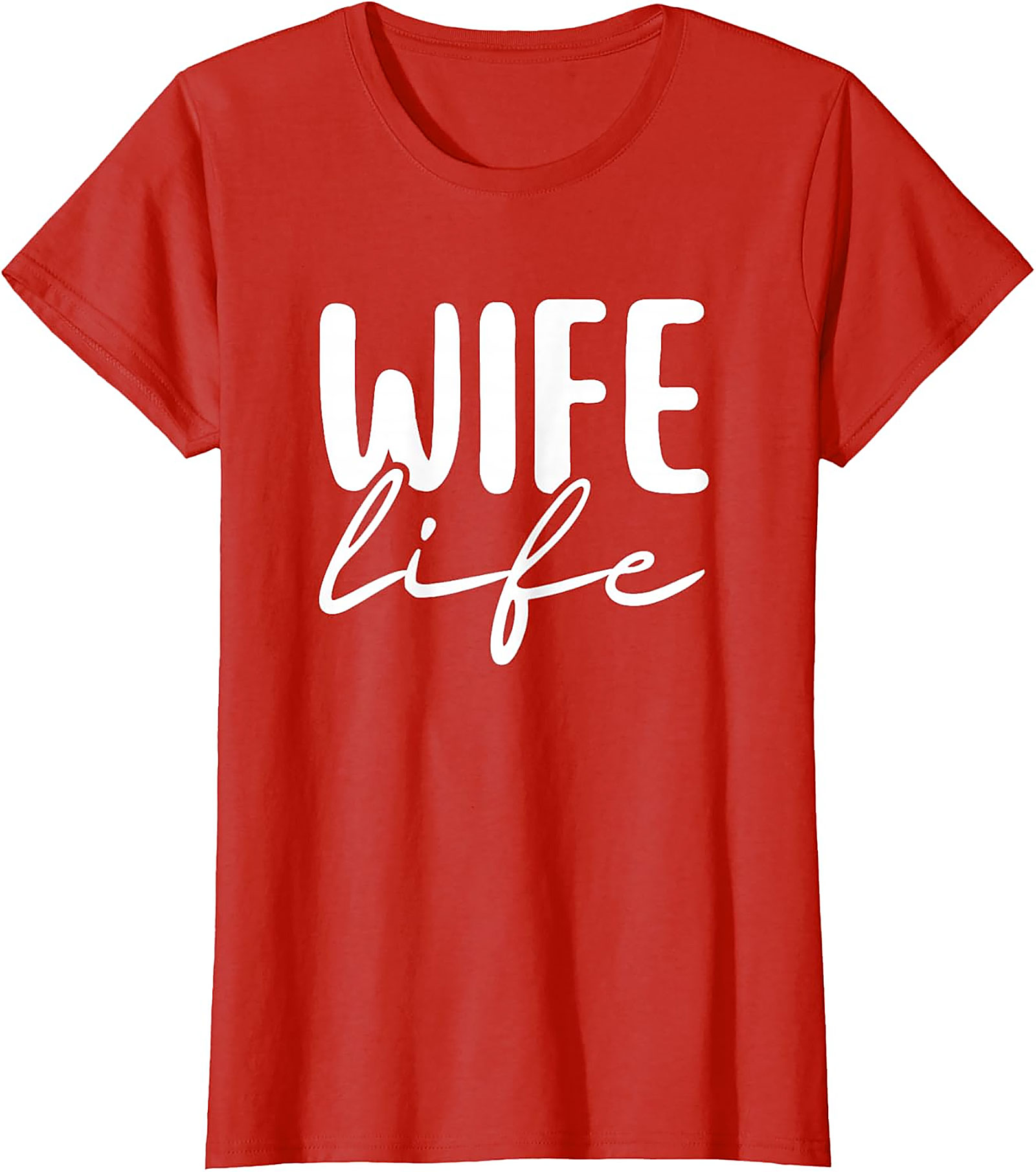 Wife Life T-Shirt | Cute Unisex Graphic Tee for Wives