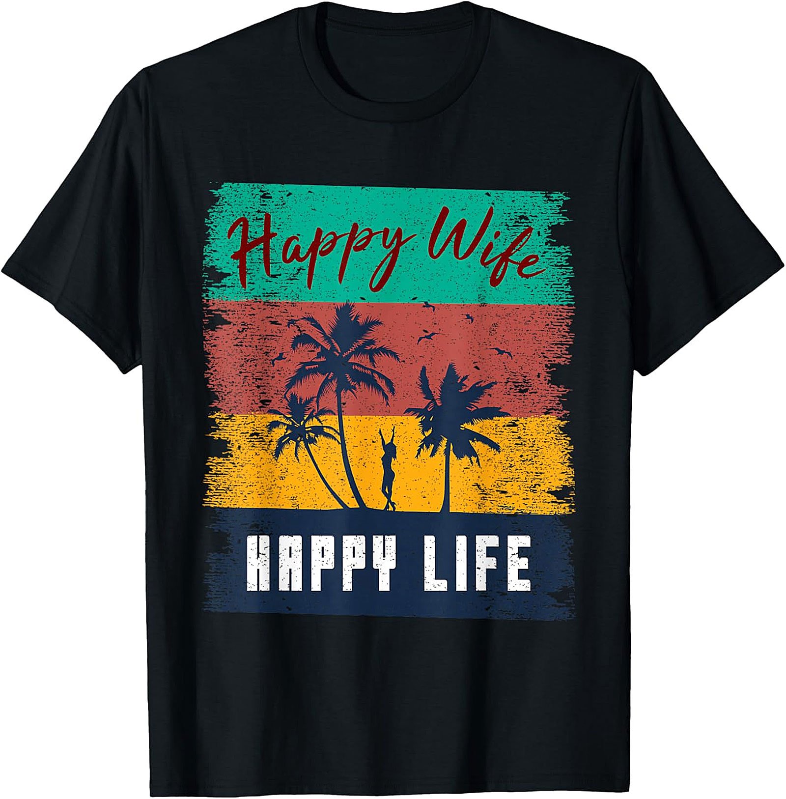 Happy Wife Happy Life Retro T-Shirt | Funny Unisex Graphic Tee