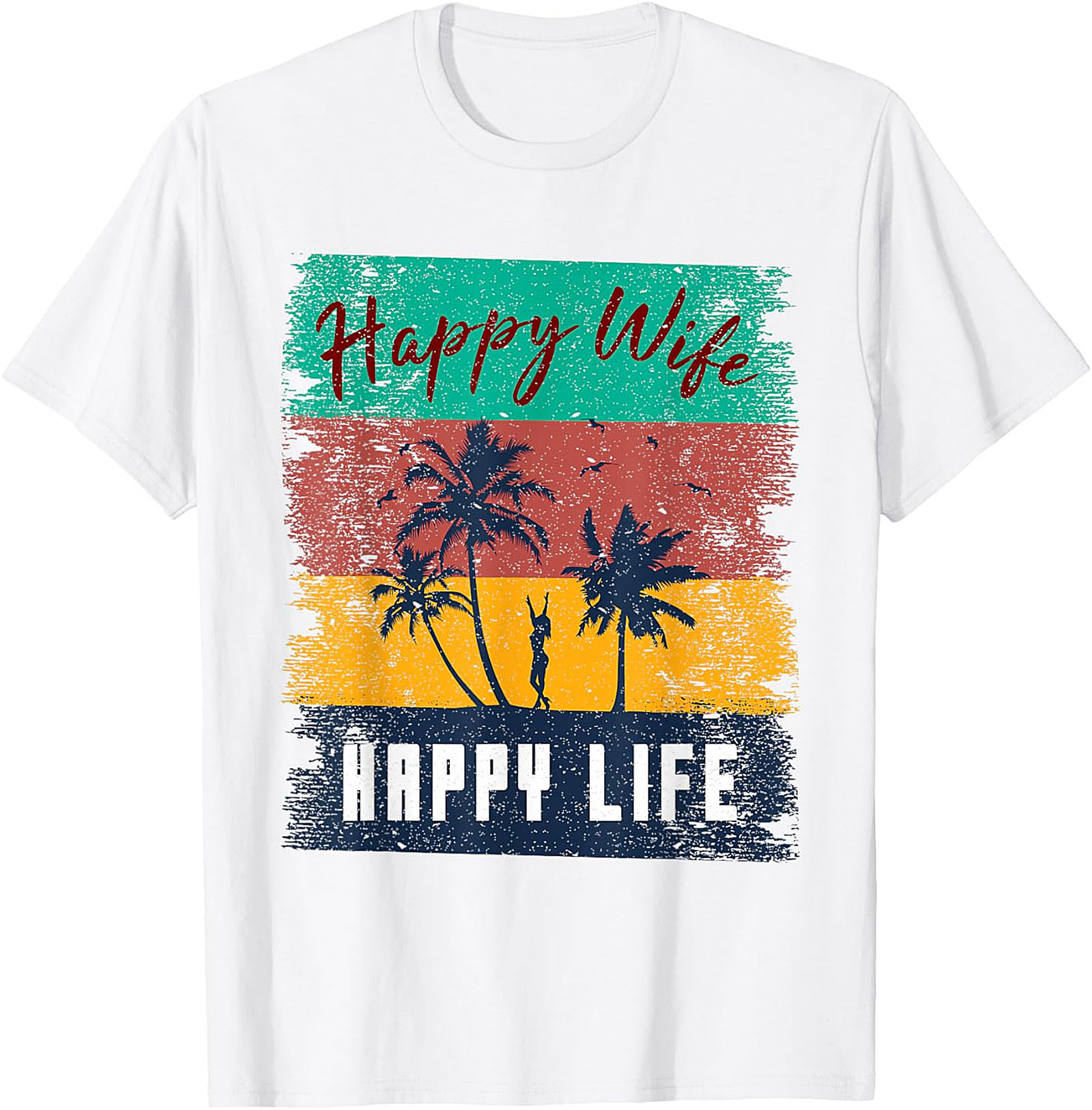 Happy Wife Happy Life Retro T-Shirt | Funny Unisex Graphic Tee