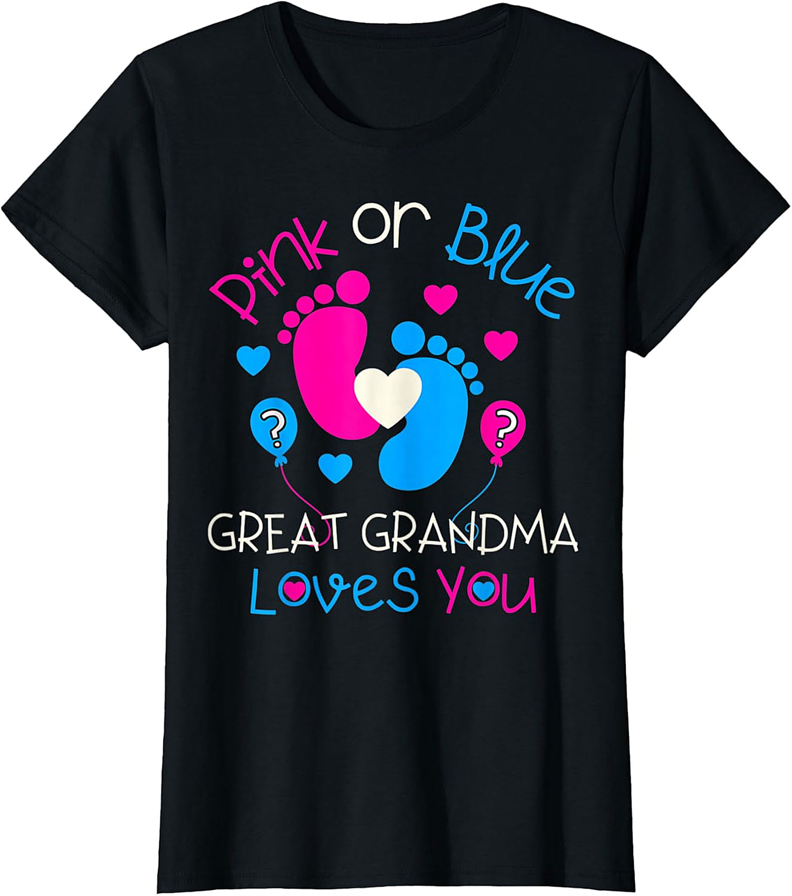 Pink or Blue Great Grandma Loves You T-shirt | Gender Reveal