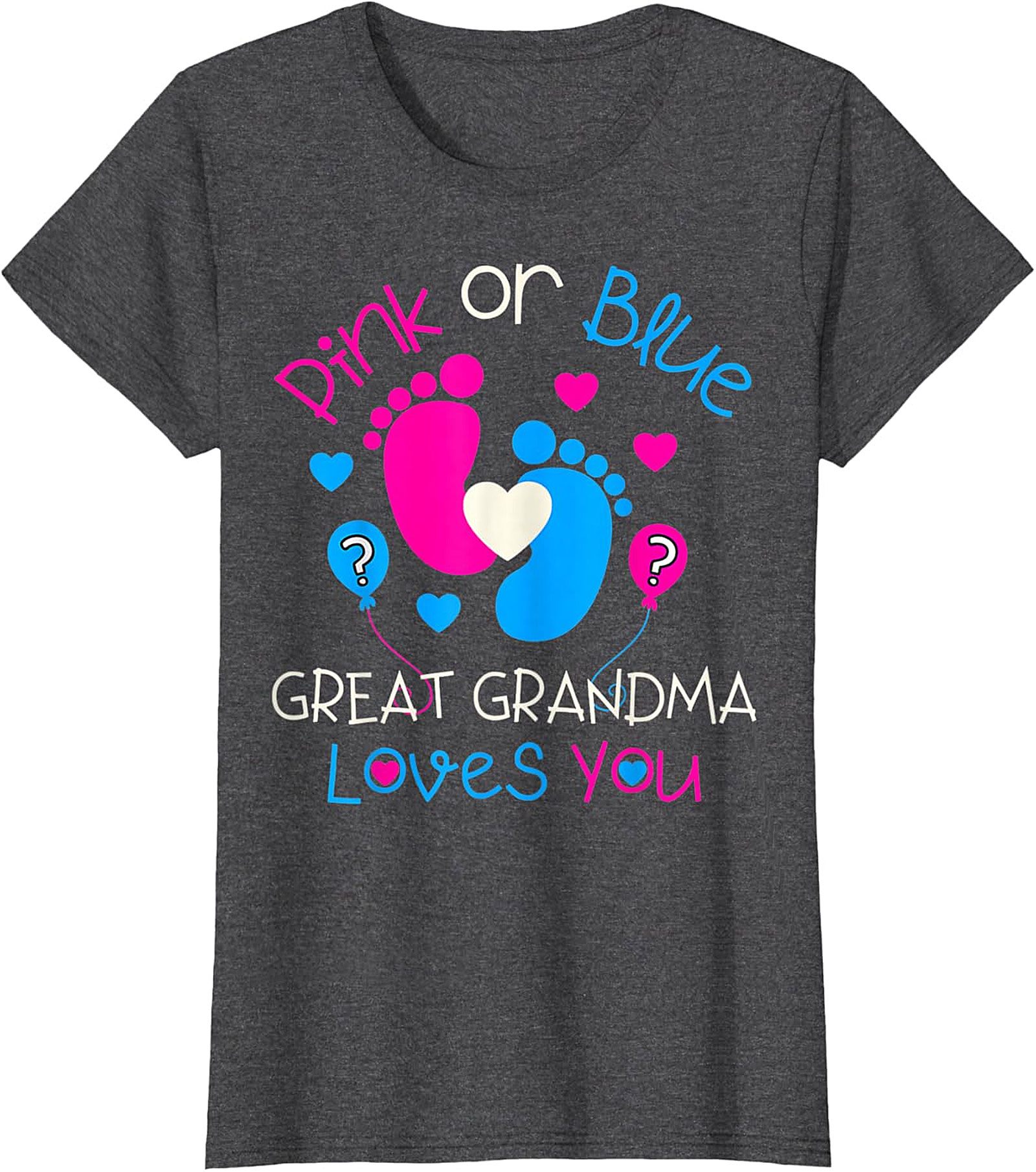 Pink or Blue Great Grandma Loves You T-shirt | Gender Reveal