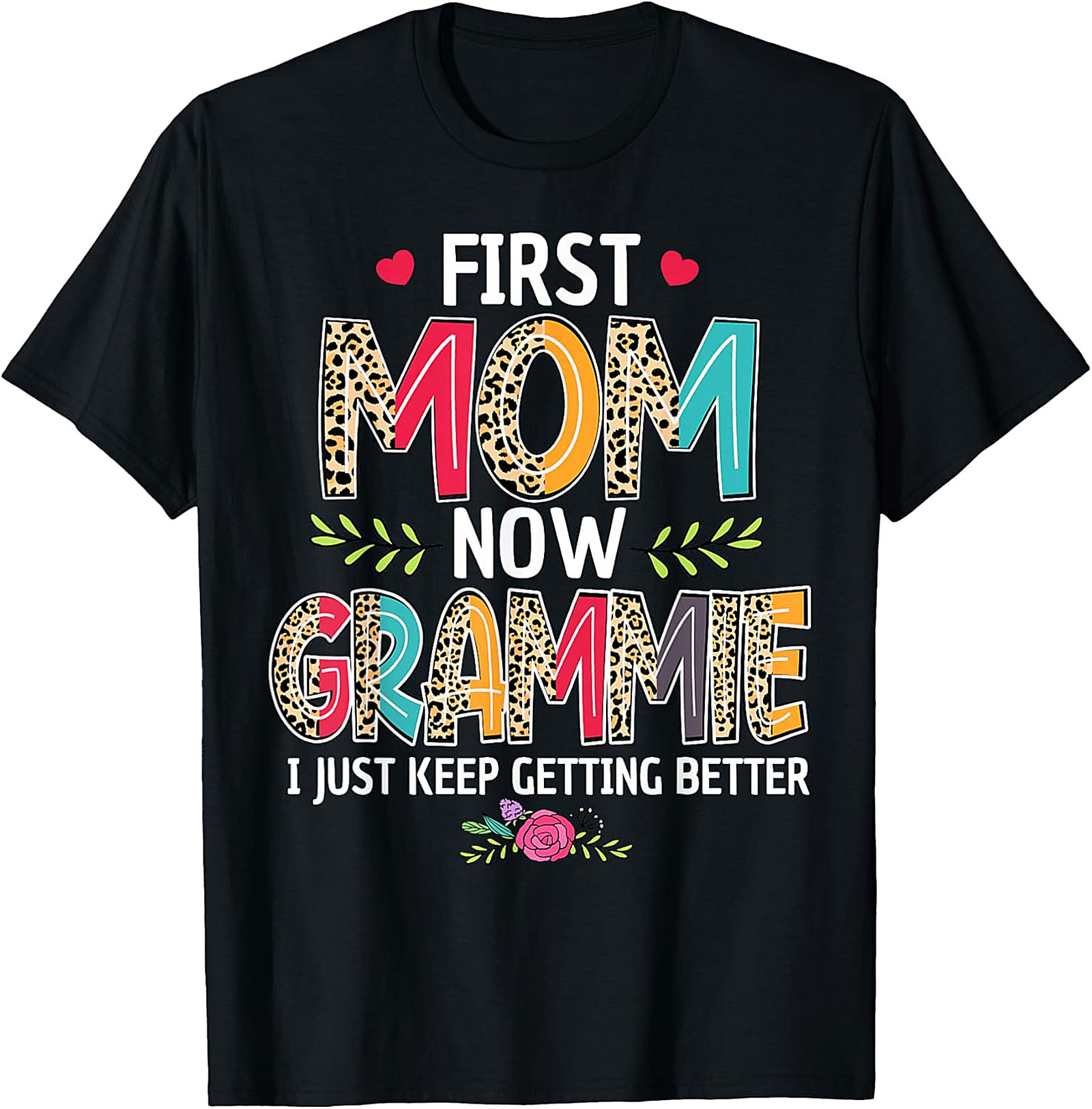 First Mom Now Grammie T-Shirt Cute Grandma Graphic Tee