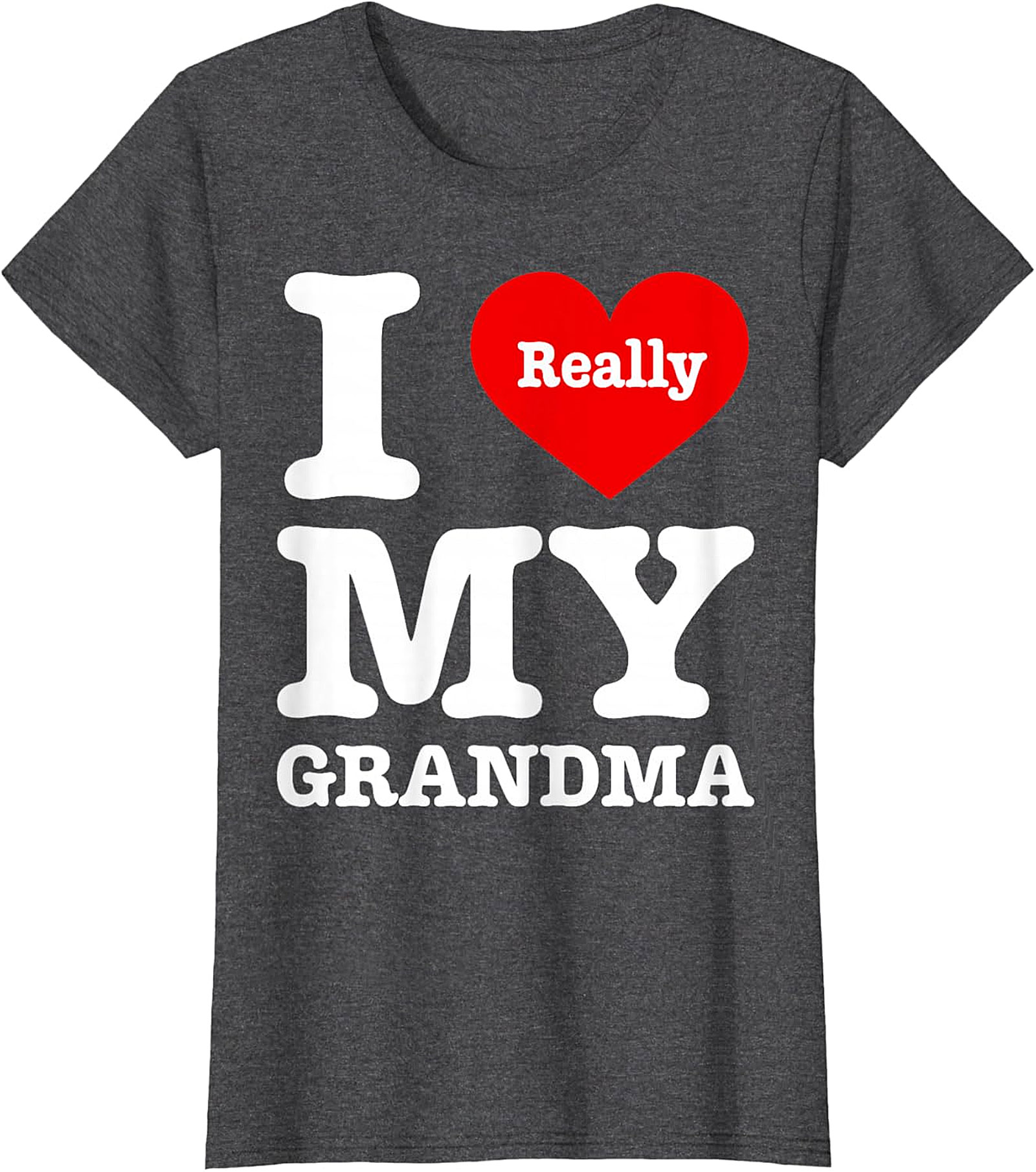 I Really Love My Grandma T-Shirt | Sweet Unisex Graphic Tee
