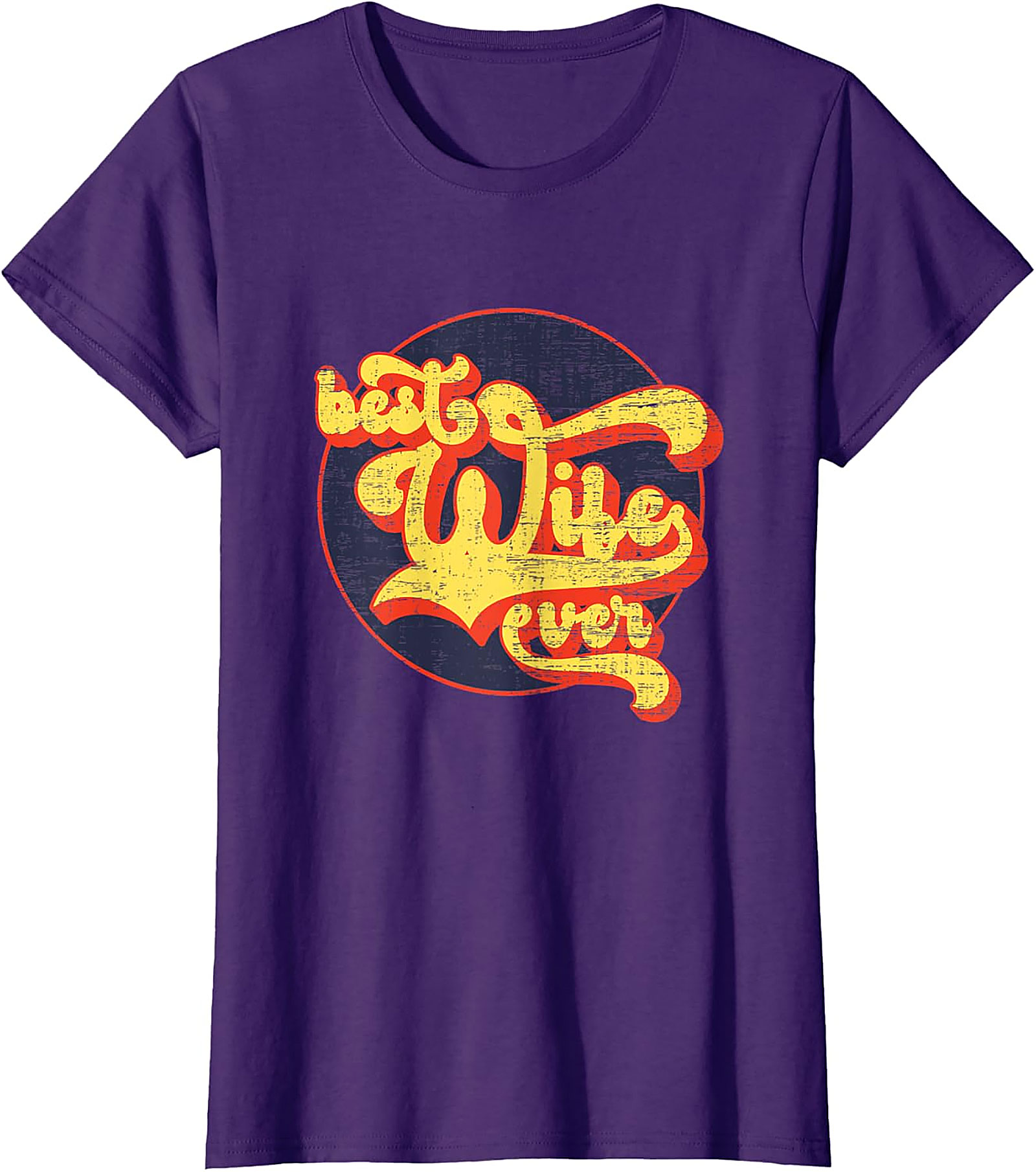 Retro Best Wife Ever T-Shirt | Vintage Gift for Her
