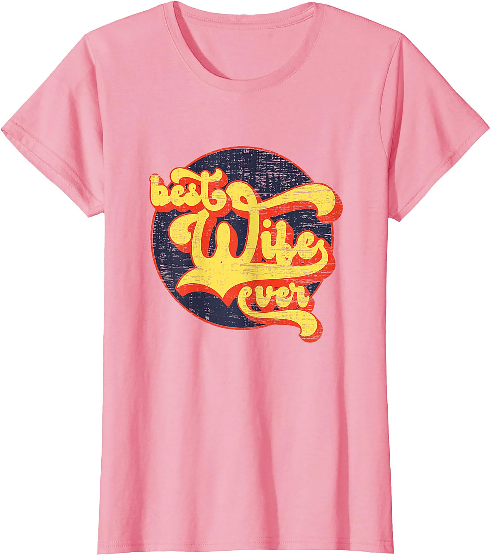Retro Best Wife Ever T-Shirt | Vintage Gift for Her