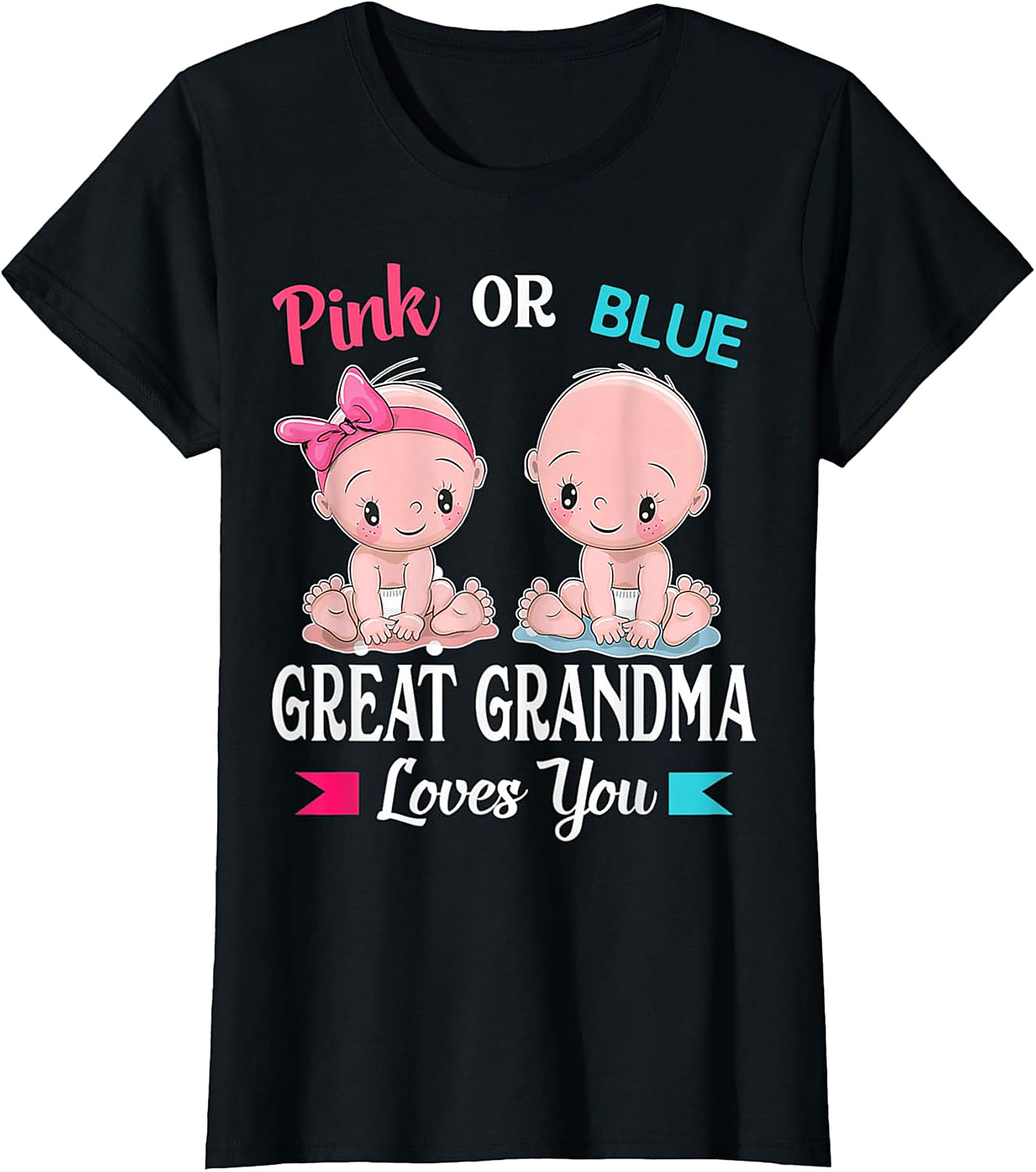 Pink or Blue Great Grandma Loves You T-shirt | Gender Reveal