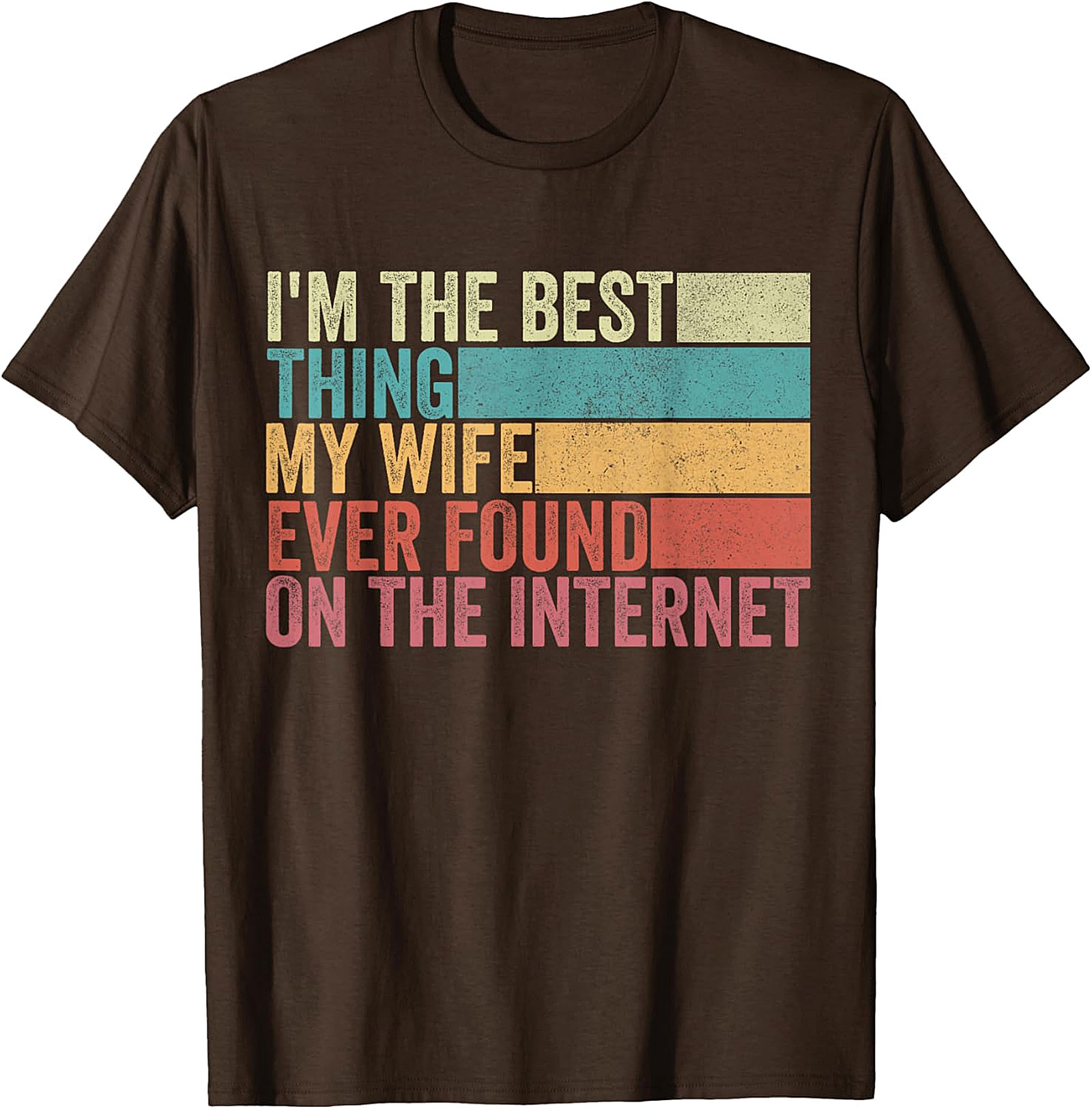 Funny Husband Internet T-Shirt | Best Wife Found Online Tee