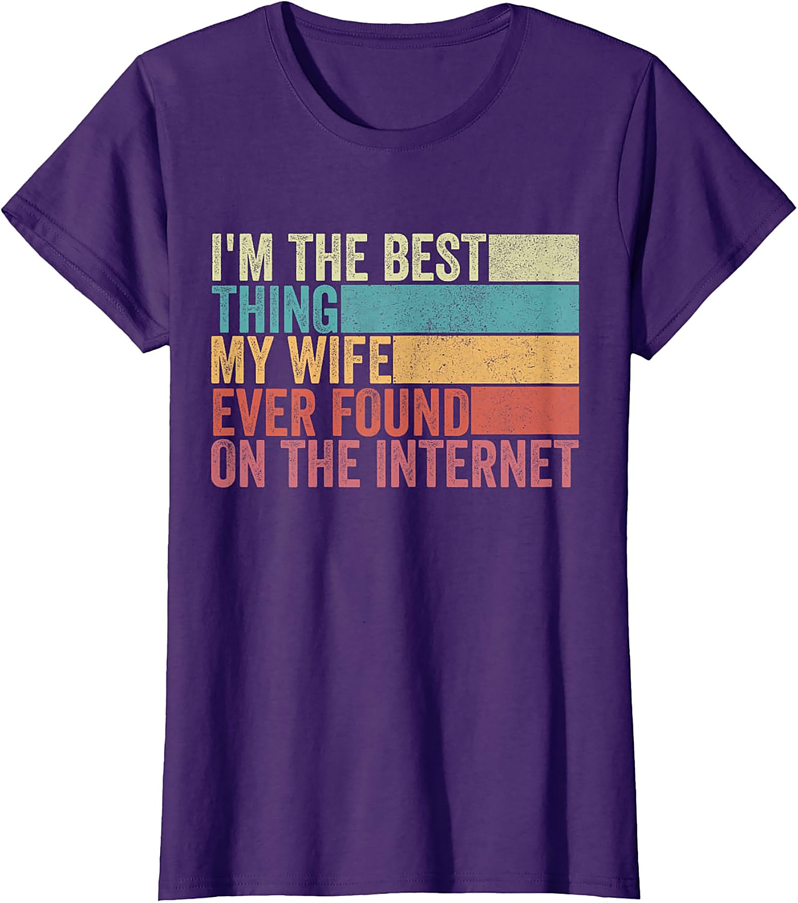 Funny Husband Internet T-Shirt | Best Wife Found Online Tee