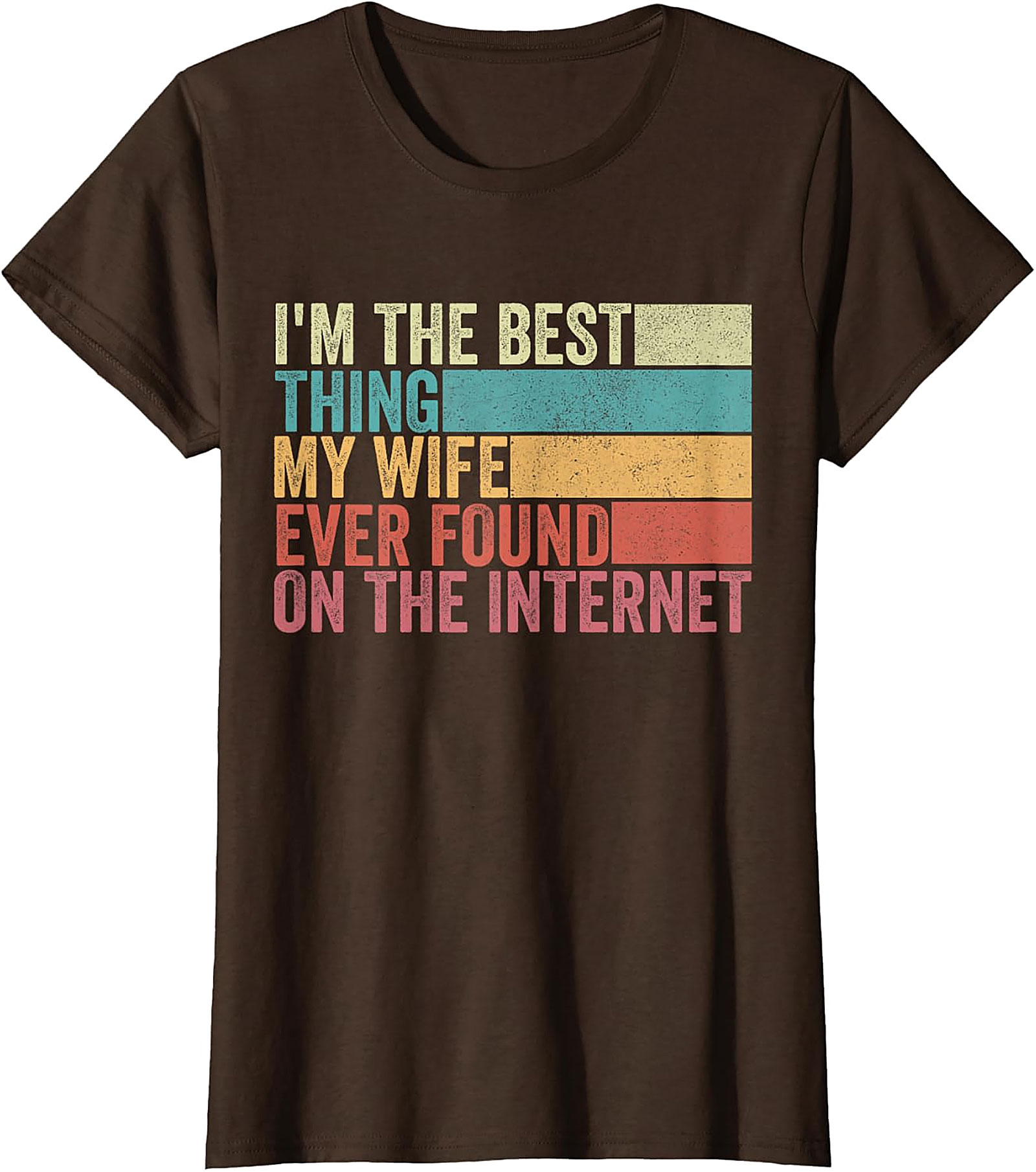 Funny Husband Internet T-Shirt | Best Wife Found Online Tee