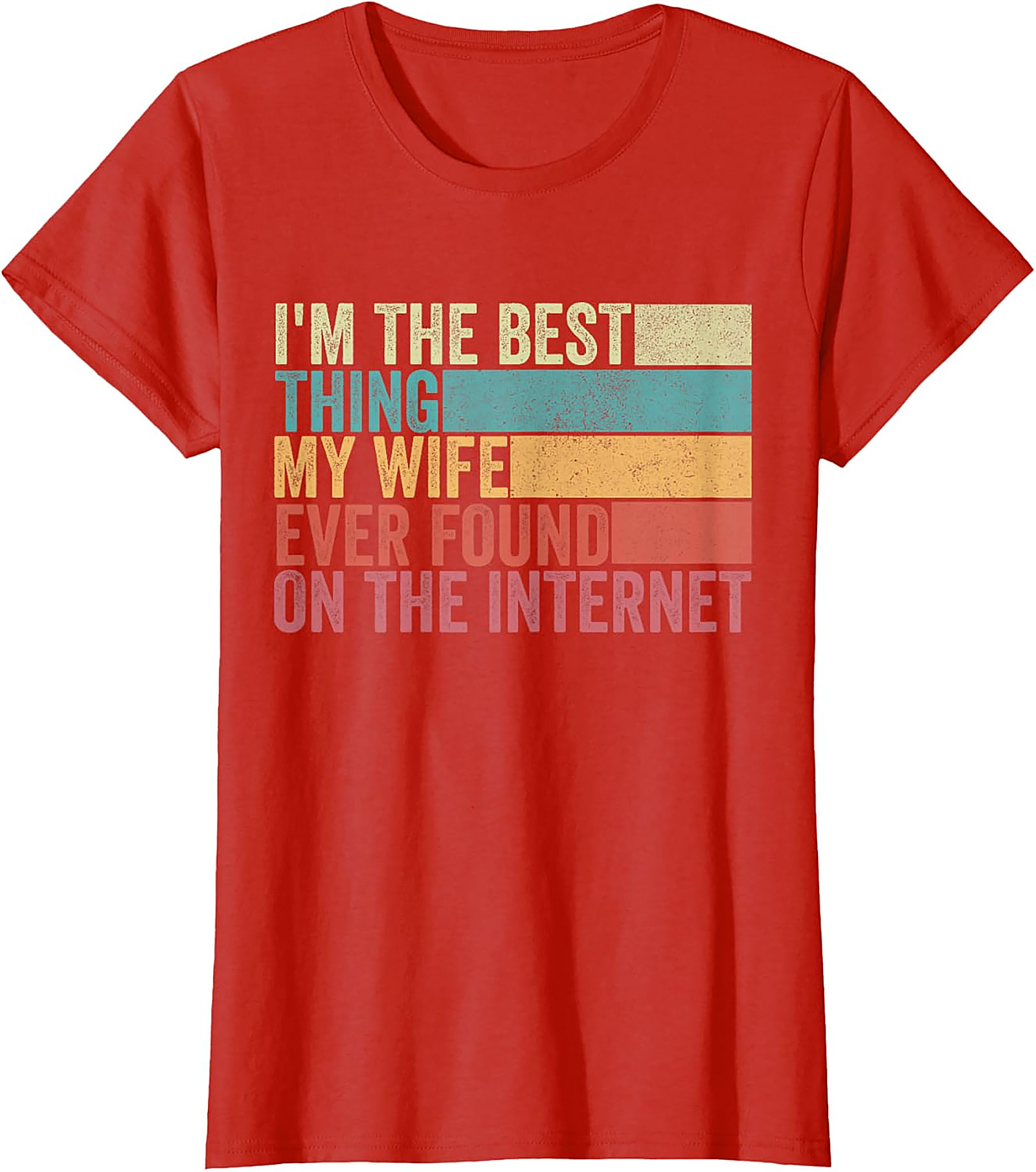 Funny Husband Internet T-Shirt | Best Wife Found Online Tee