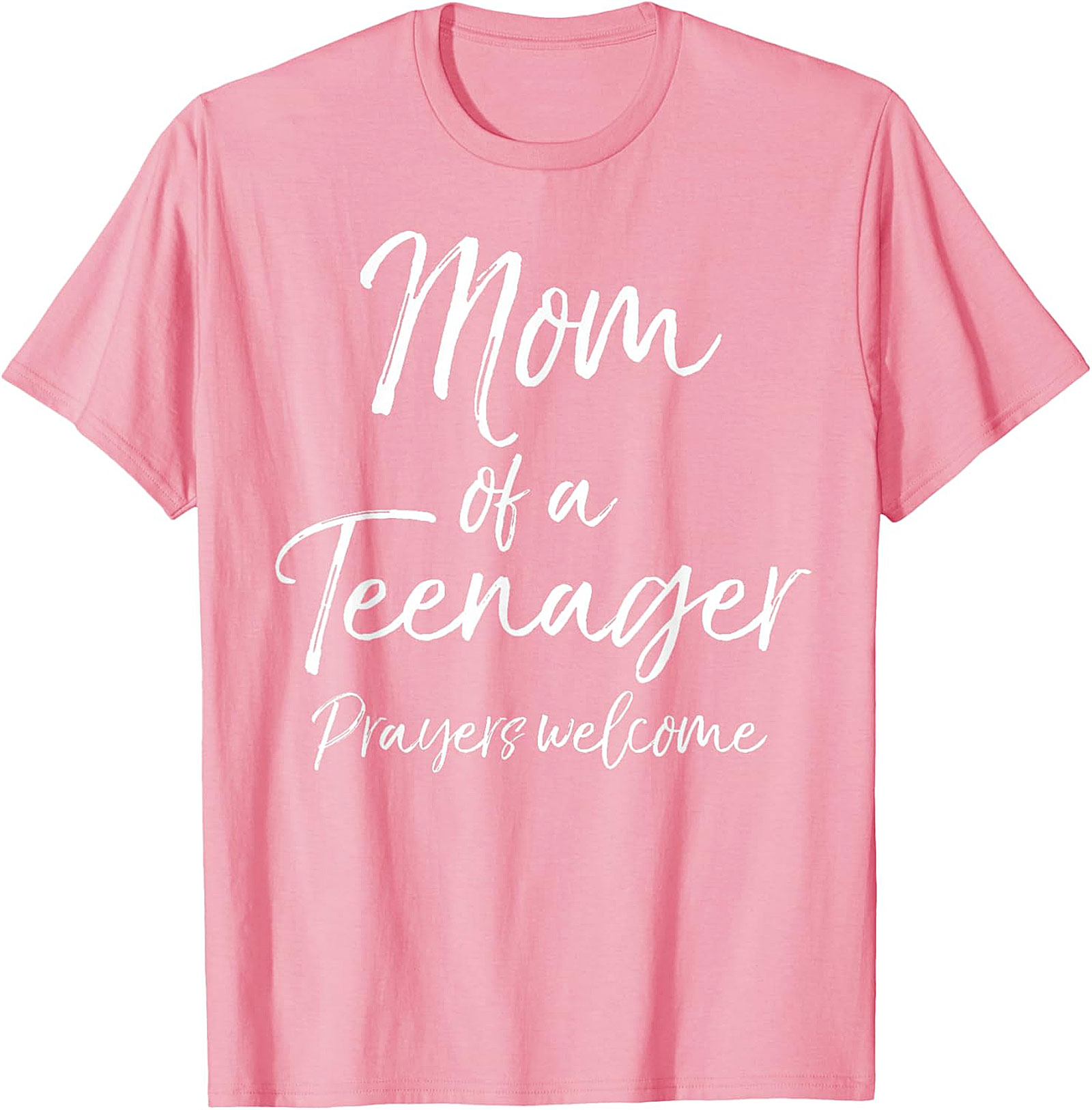 Mom of a Teenager Prayers Welcome T-shirt Funny Mom Gift