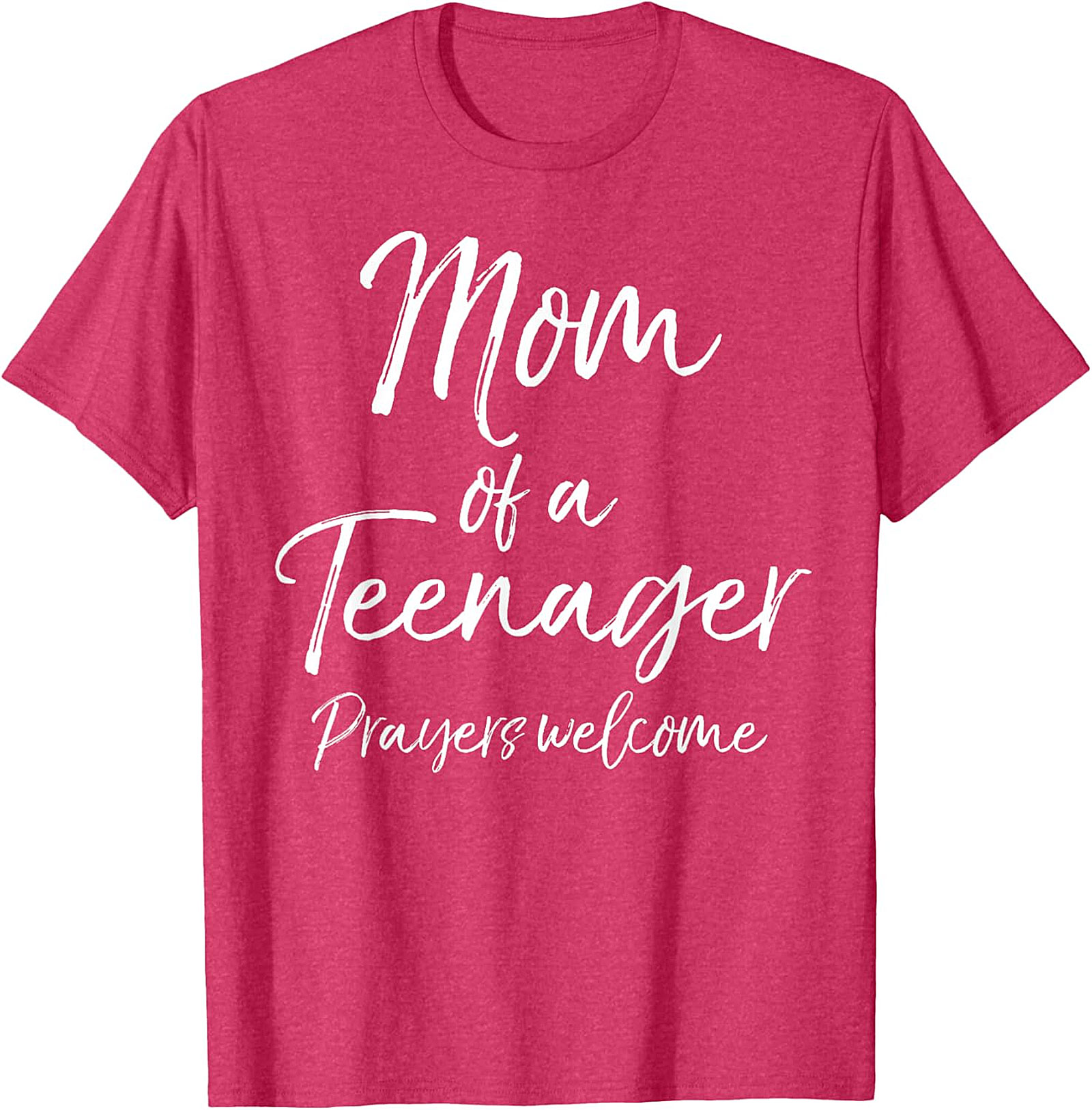 Mom of a Teenager Prayers Welcome T-shirt Funny Mom Gift