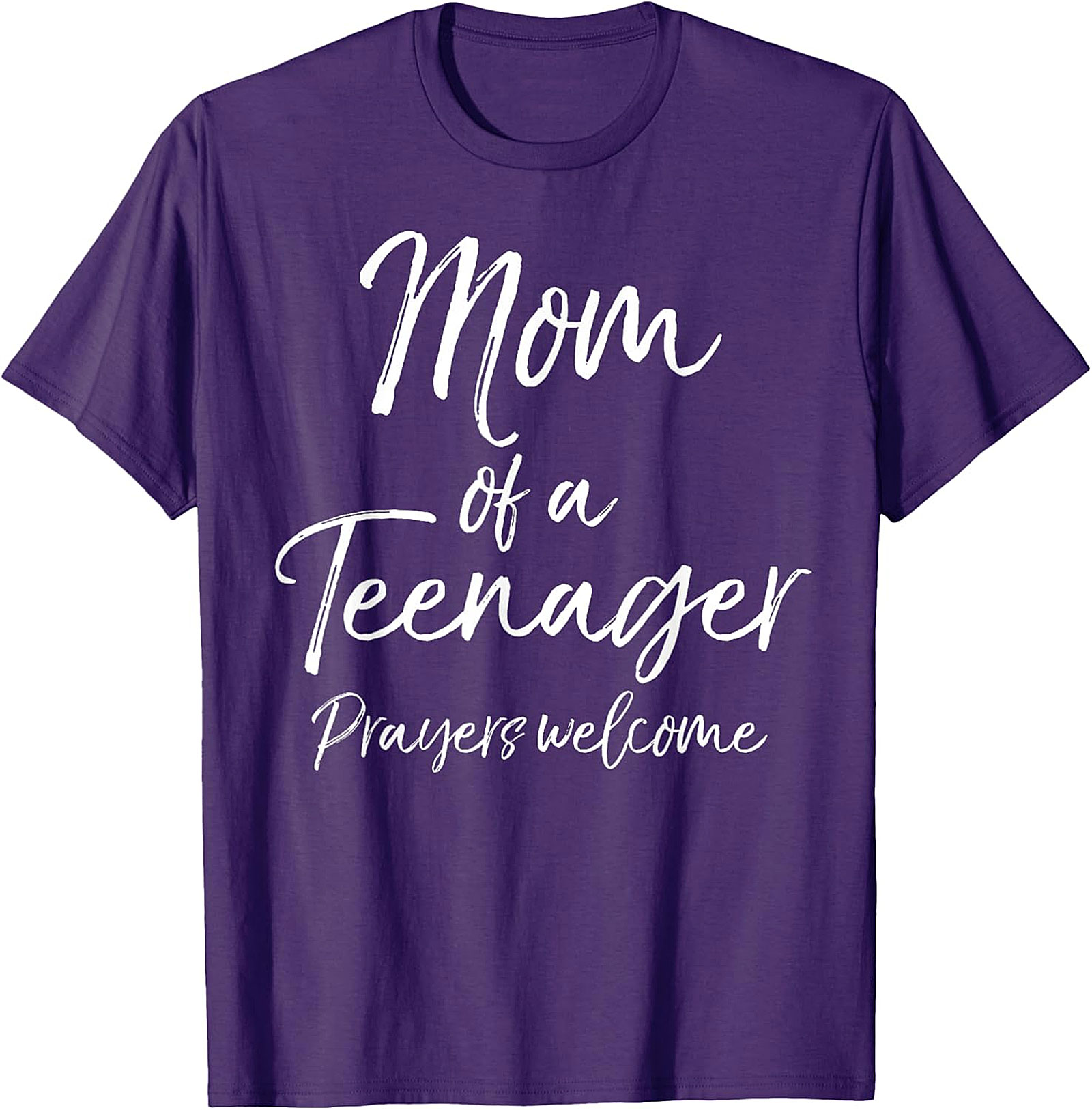 Mom of a Teenager Prayers Welcome T-shirt Funny Mom Gift
