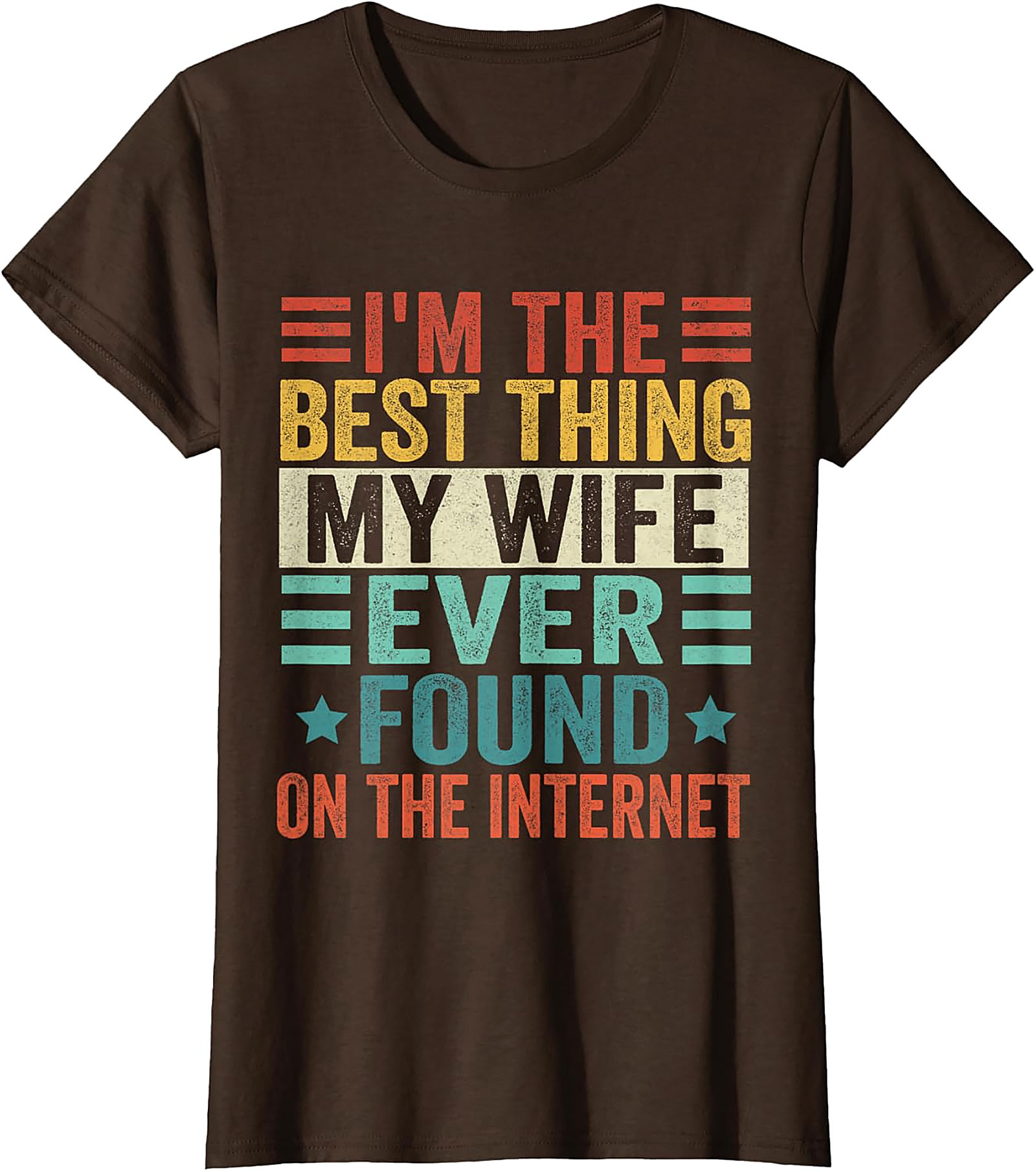 Funny Husband Internet T-shirt | Best Wife Find Graphic Tee