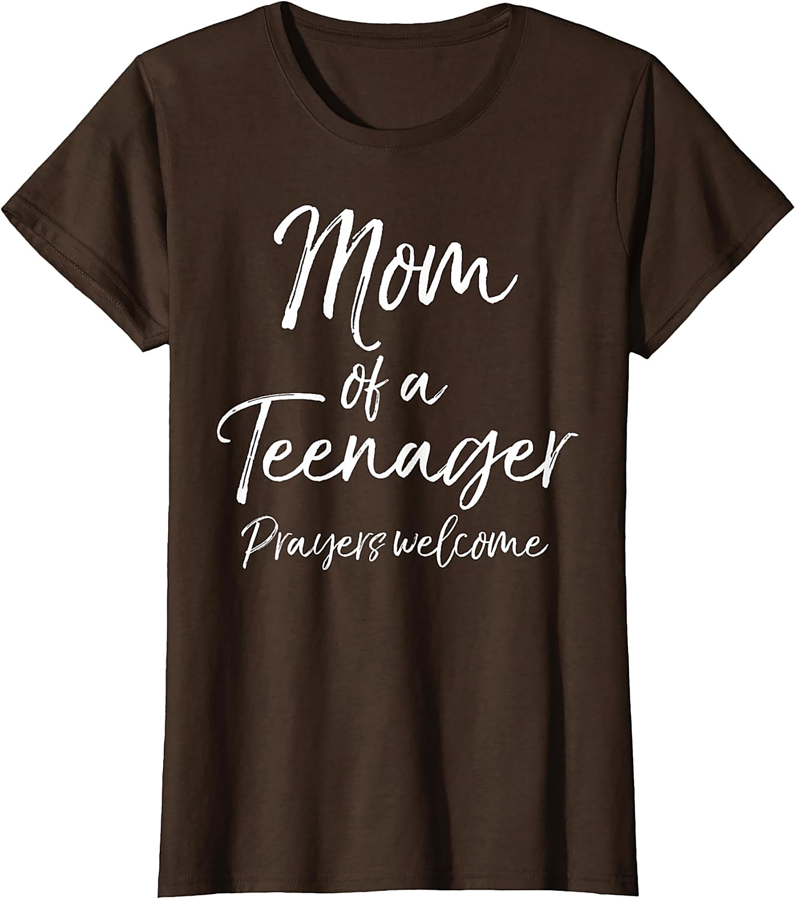 Mom of a Teenager Prayers Welcome T-shirt Funny Mom Gift