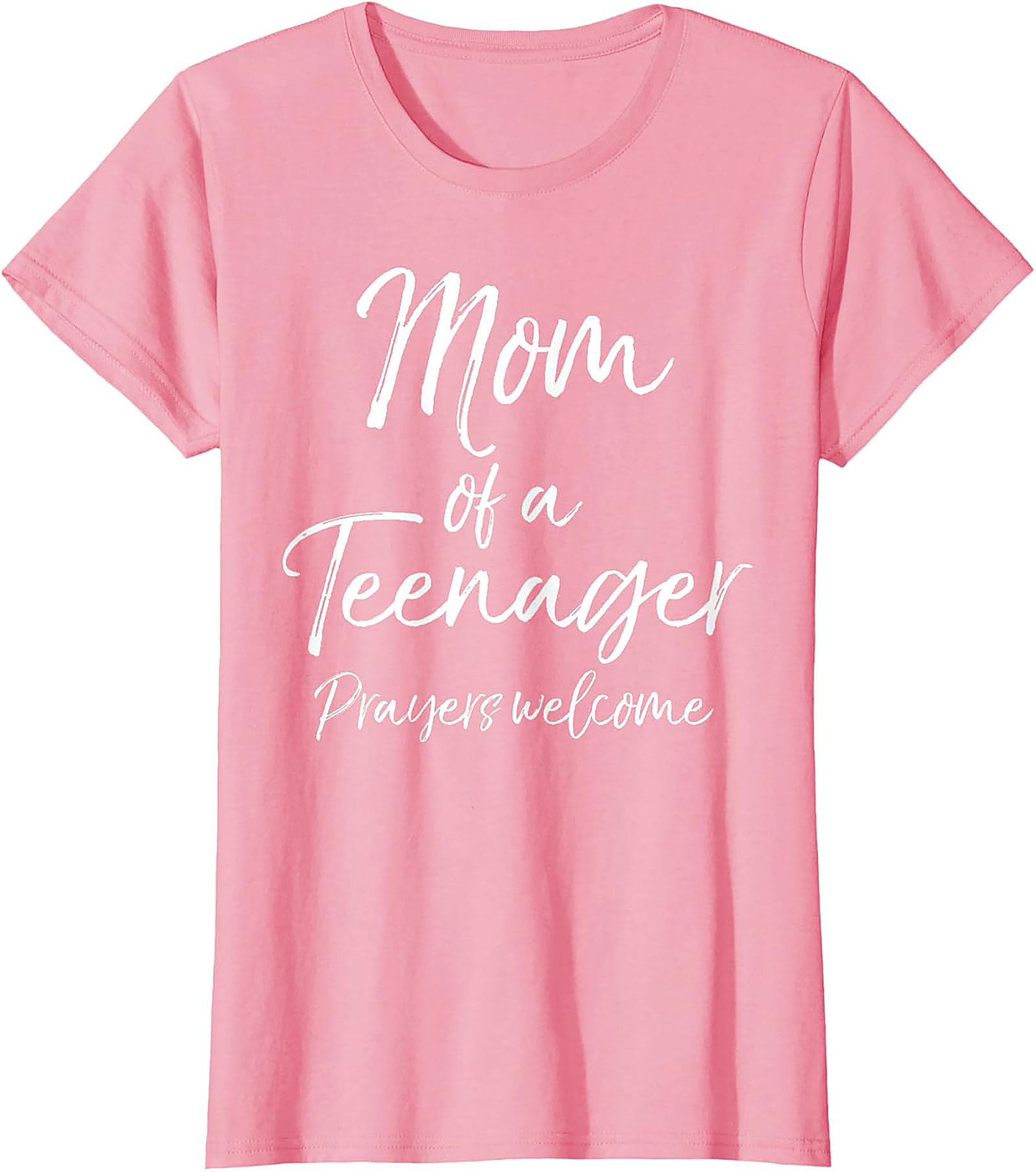 Mom of a Teenager Prayers Welcome T-shirt Funny Mom Gift
