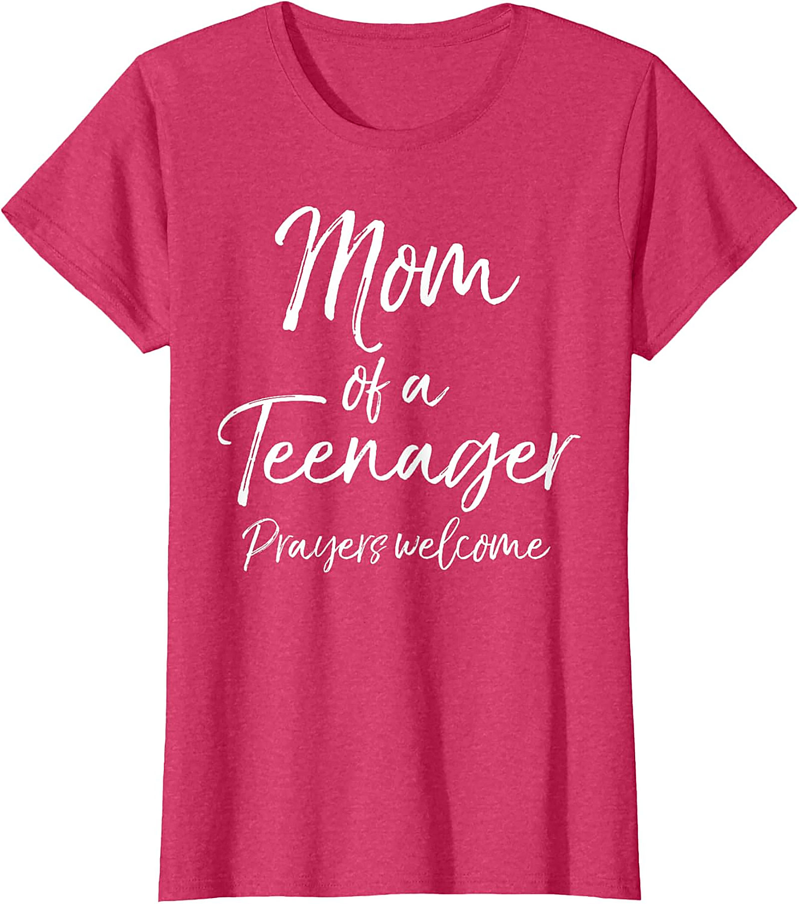 Mom of a Teenager Prayers Welcome T-shirt Funny Mom Gift